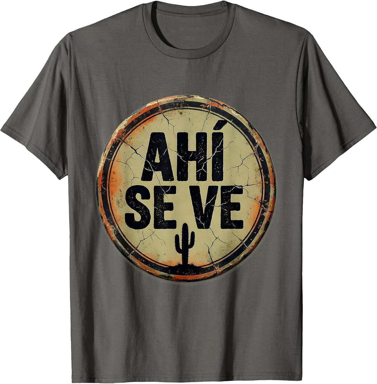 Ahí Se Ve Distressed Mexican Slang Humor Cinco de Mayo T-Shirt - Asphalt Grey