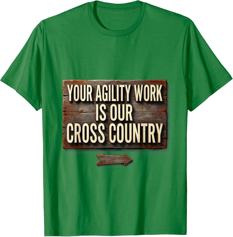 Men's Your Agility Work Is Our Cross Country Vintage Running Team T-Shirt - Kelly Green