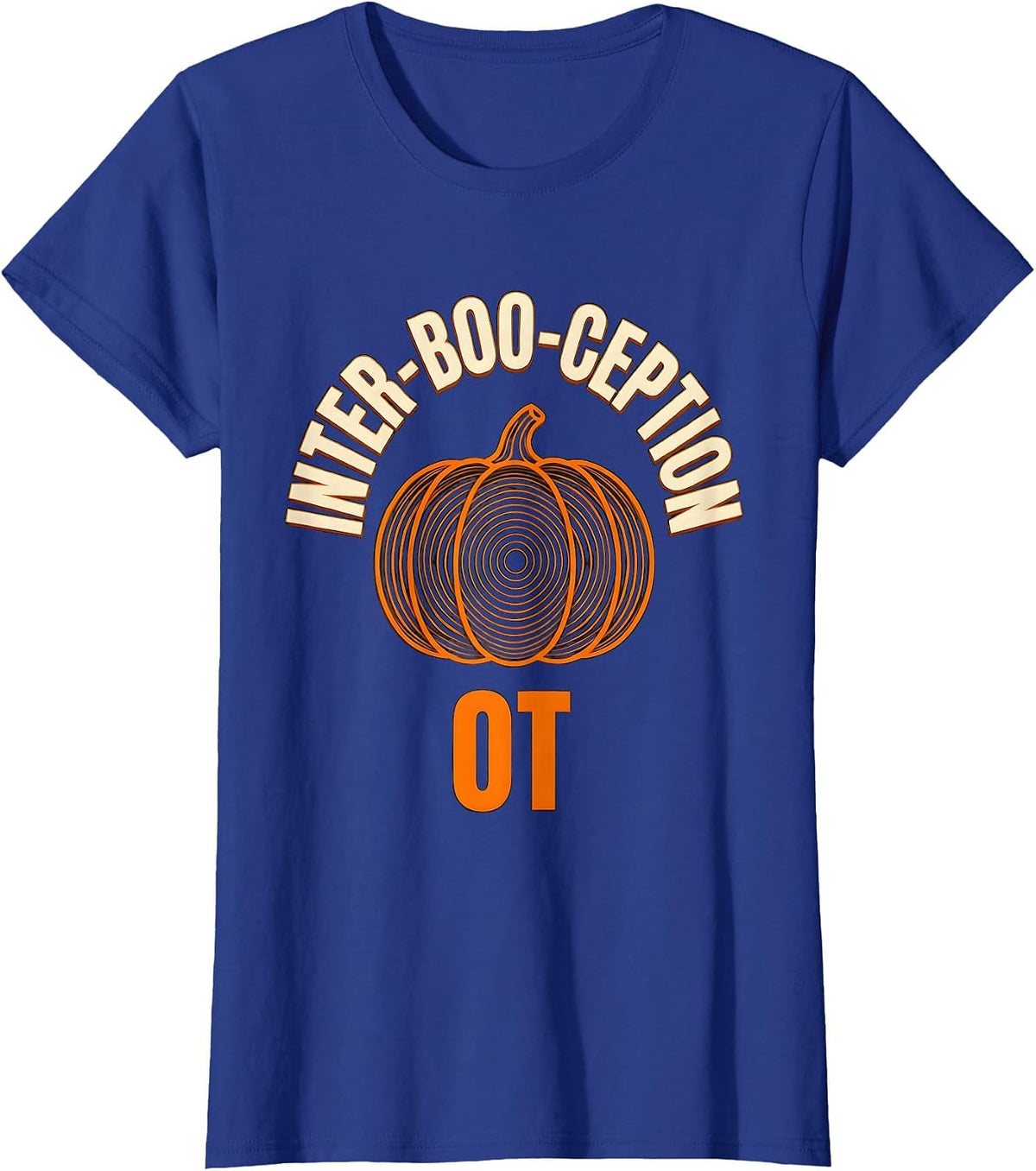 Women's Inter-BOO-ception OT Occupational Therapy Halloween Humor T-Shirt - Royal Blue