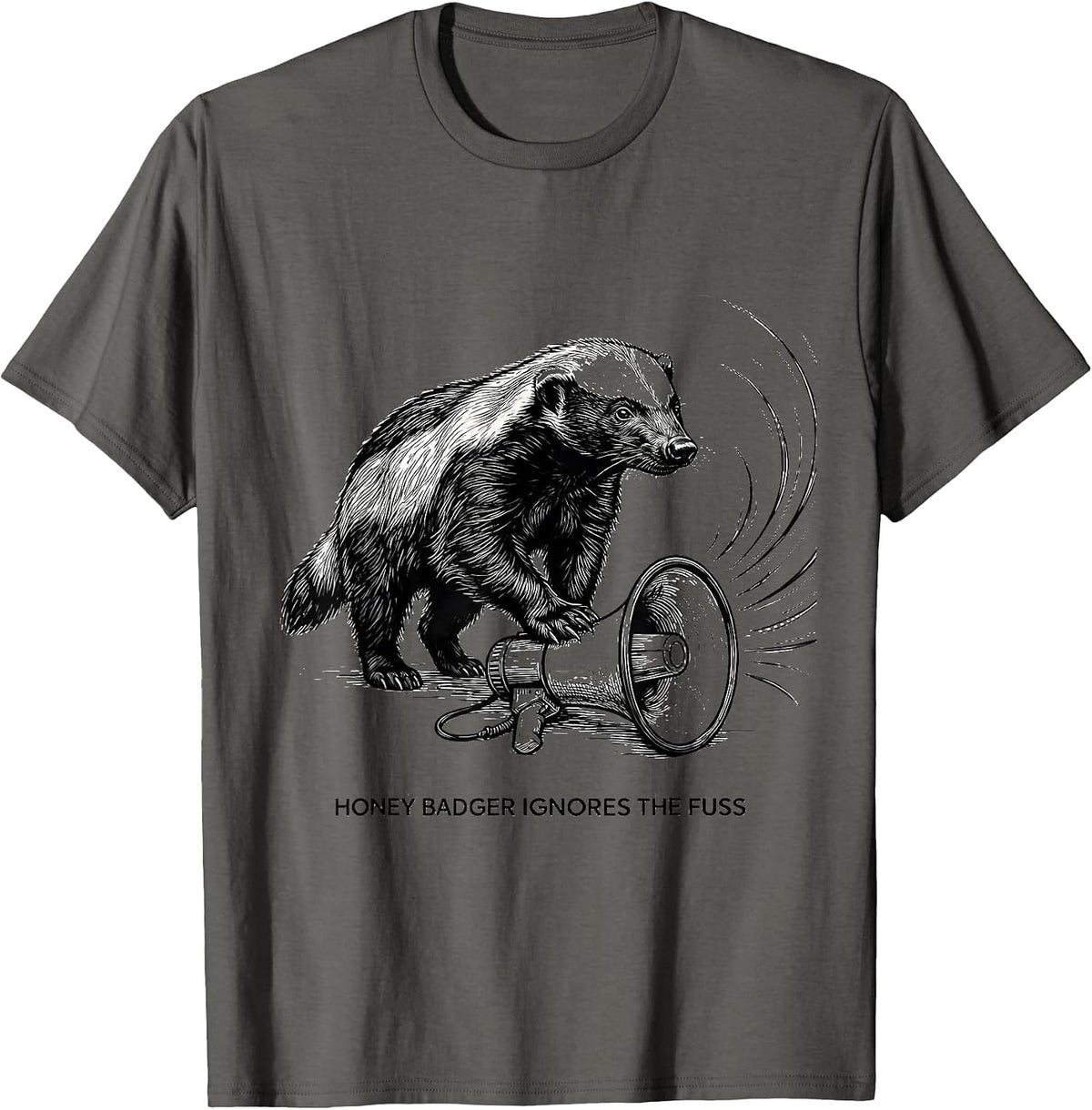 Men's Honey Badger Ignores The Fuss Fearless Animal Lover Humor T-Shirt - Asphalt Grey