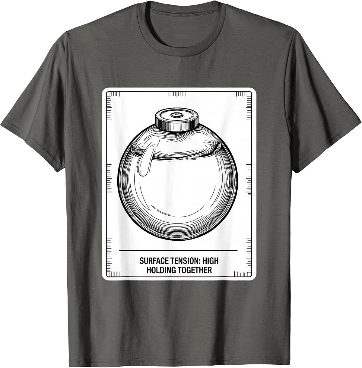 Men's Surface Tension: High, Holding Together Funny Science T-Shirt - Asphalt Grey