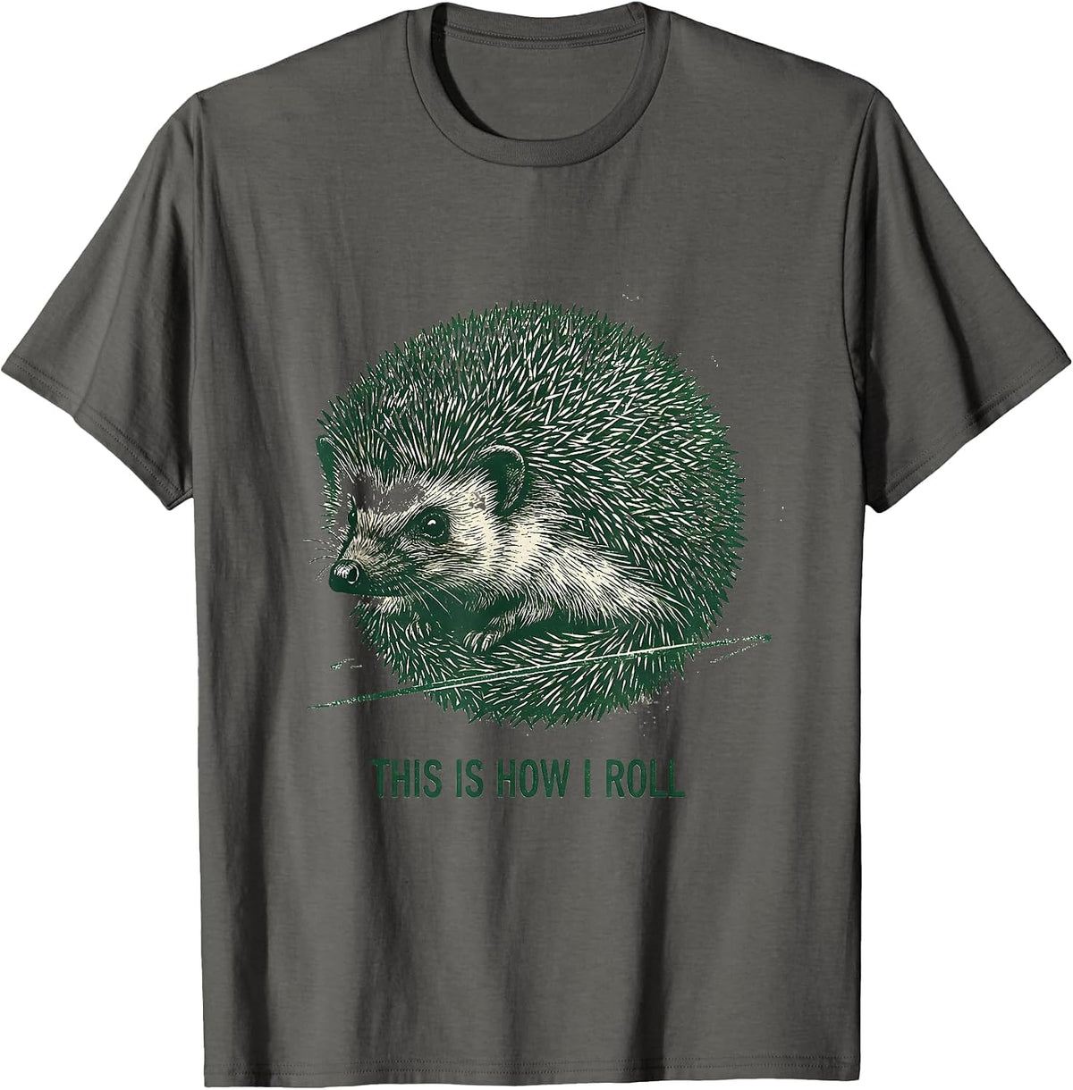 Men's This Is How I Roll Funny Hedgehog Lover Whimsical Animal T-Shirt - Asphalt Grey
