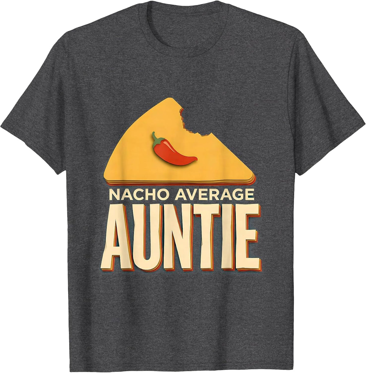 Nacho Average Auntie Funny Cinco De Mayo Mexican Fiesta Gift T-Shirt - Dark Heather Grey