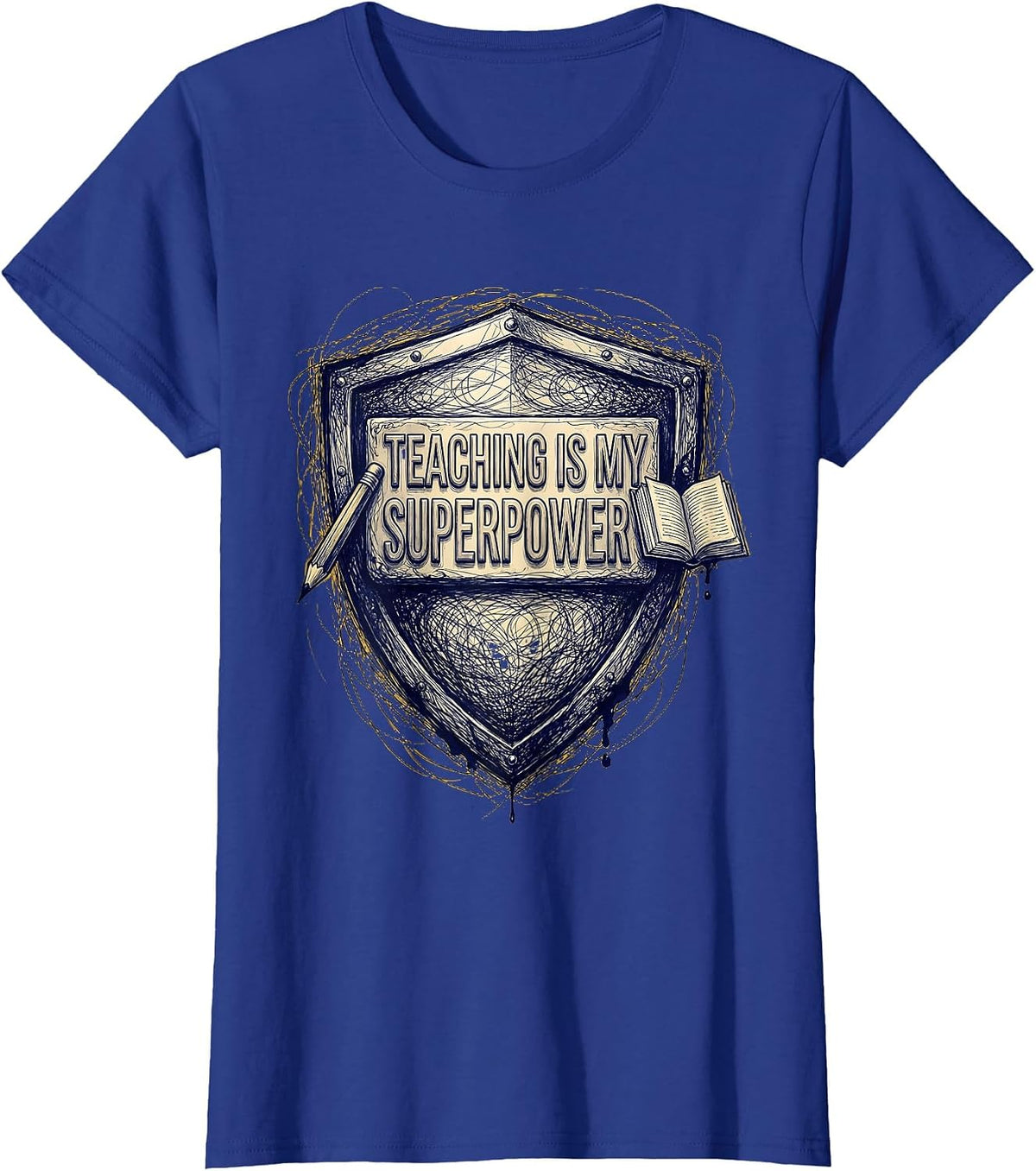 Women's Teaching Is My Superpower Educator Design T-Shirt - Royal Blue