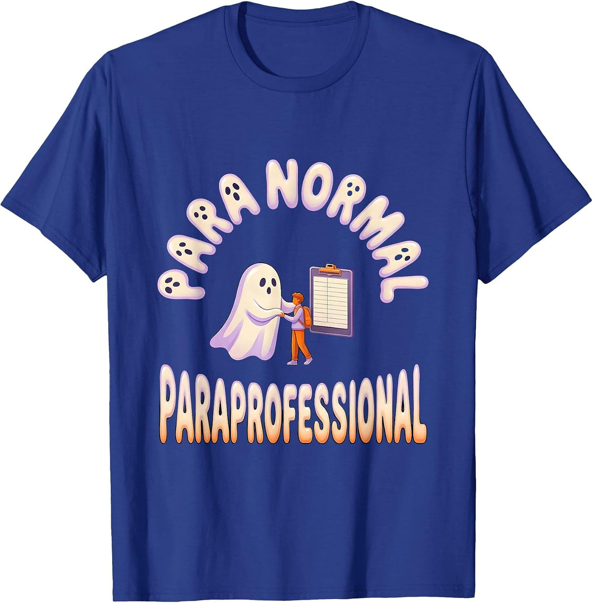 Men's Para Normal Paraprofessional Ghost SpEd Halloween Teacher T-Shirt - Royal Blue