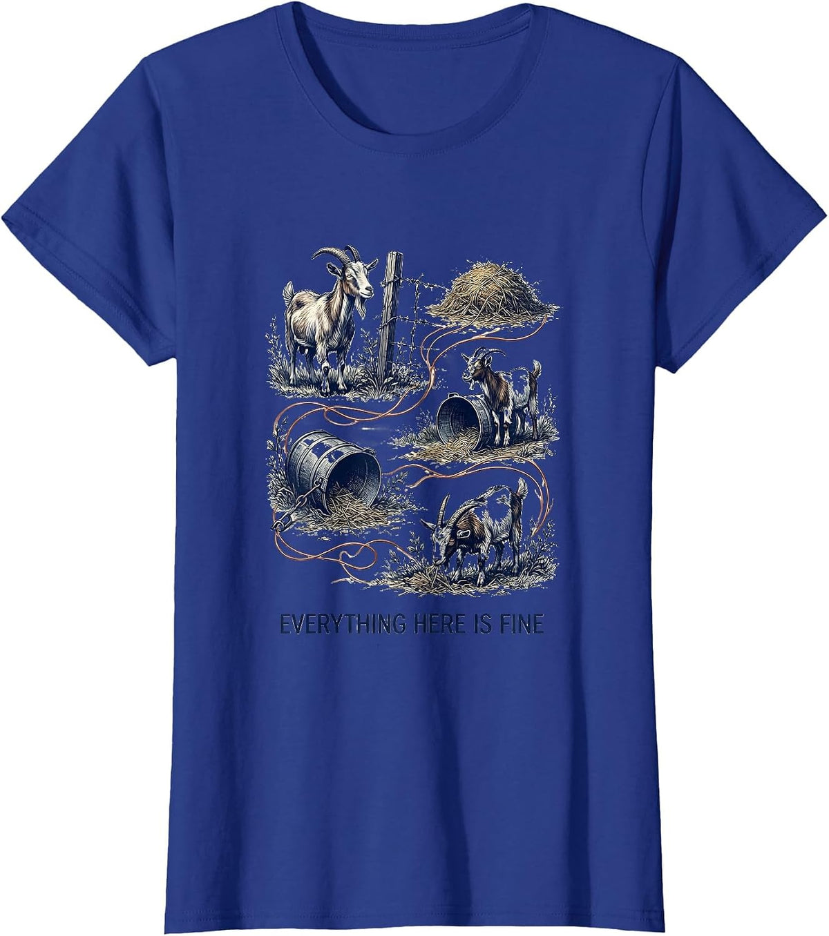 Women's Everything Here Is Fine Funny Goat Owner Farmer Gift T-Shirt - Royal Blue