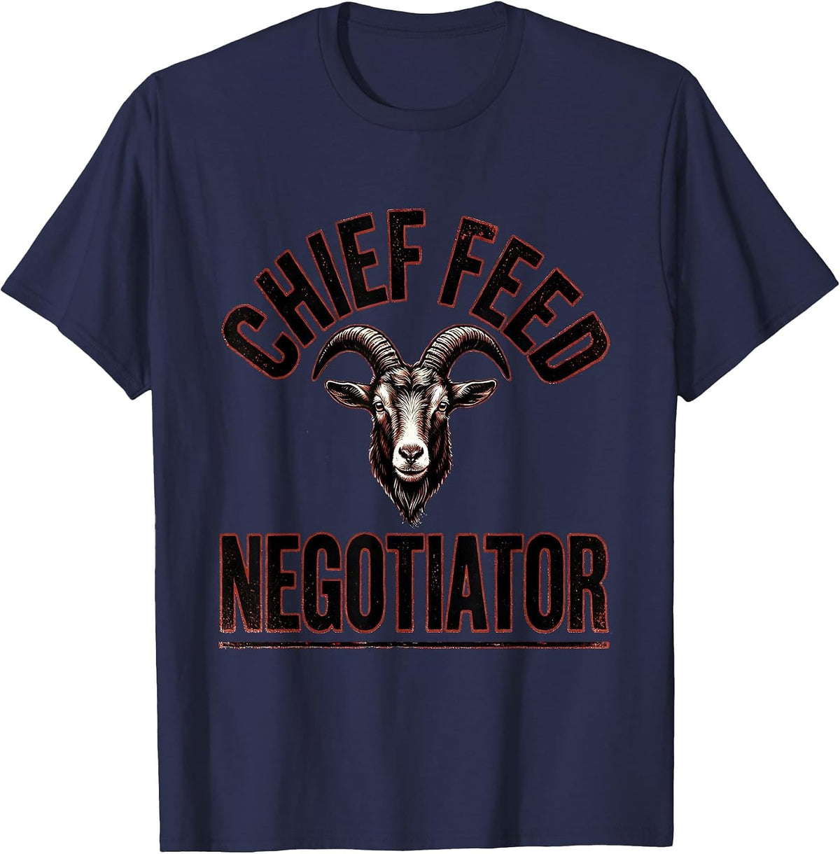 Men's Chief Feed Negotiator Funny Goat Lover Farm Humor T-Shirt - Navy Blue