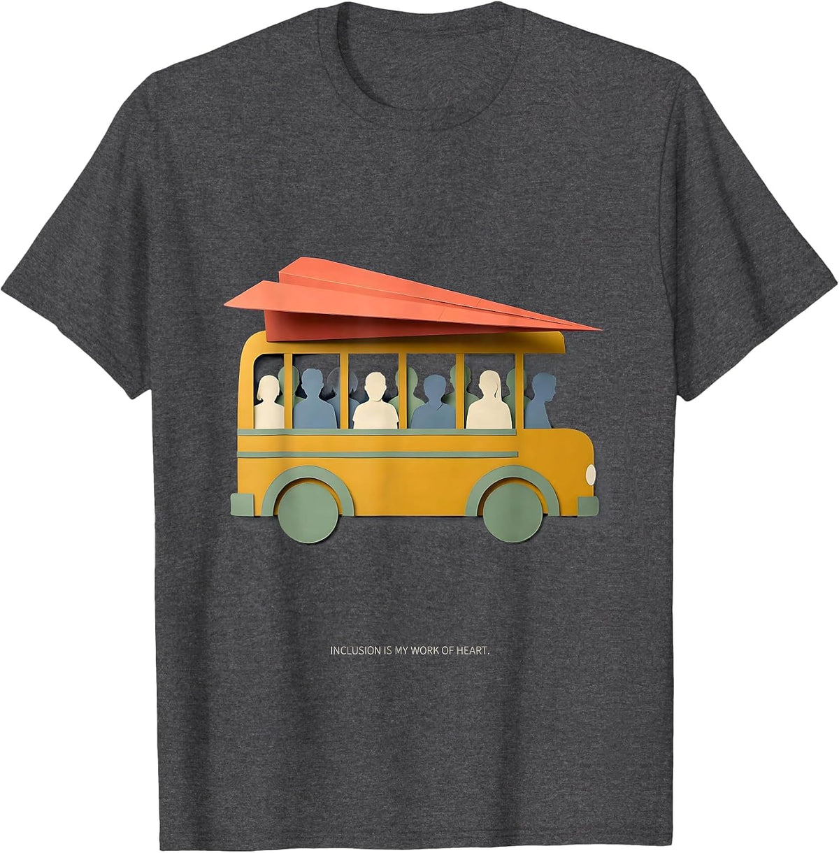Inclusion Is My Work Of Heart Inspirational Inclusion T-Shirt - Dark Heather Grey