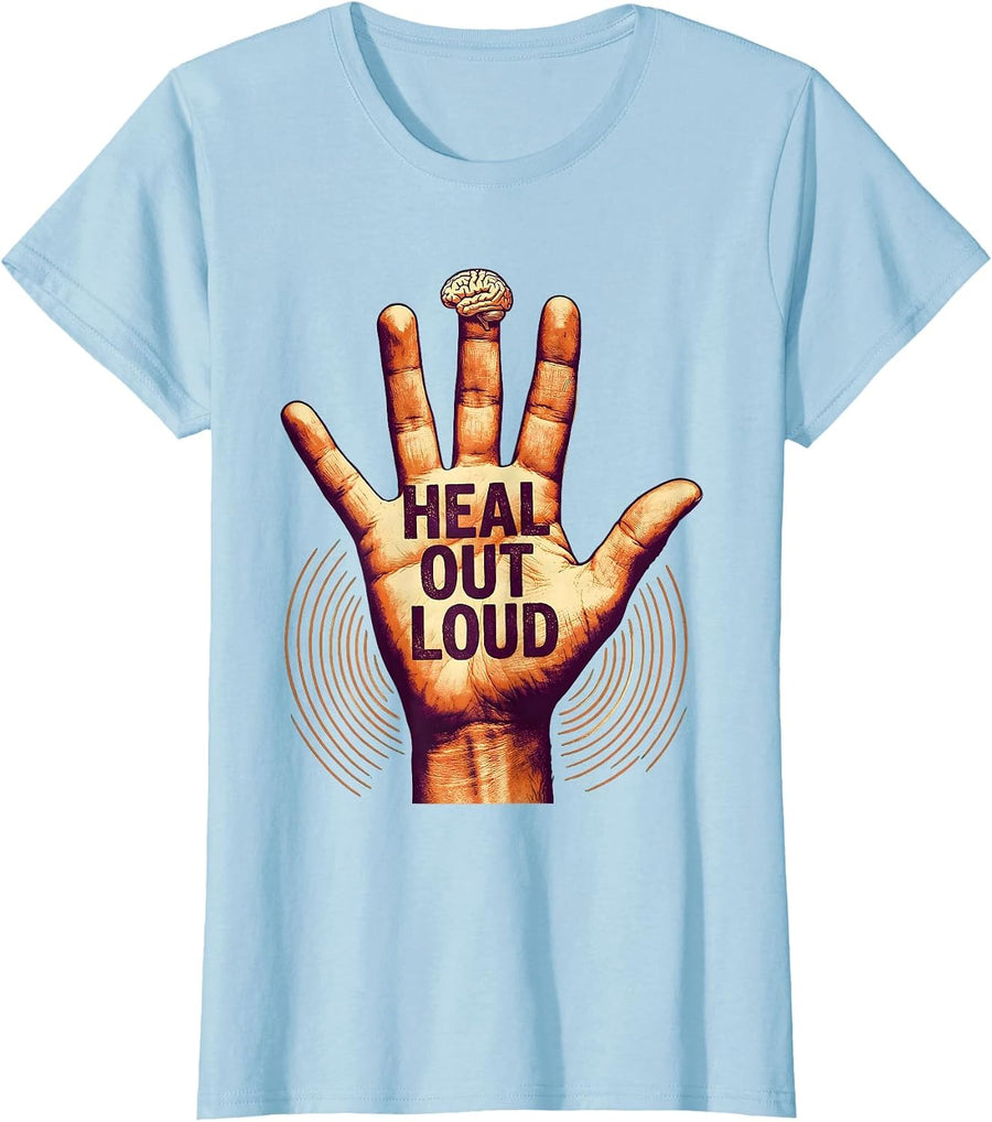 Women's Heal Out Loud Mental Health Matters Design T-Shirt - Baby Blue