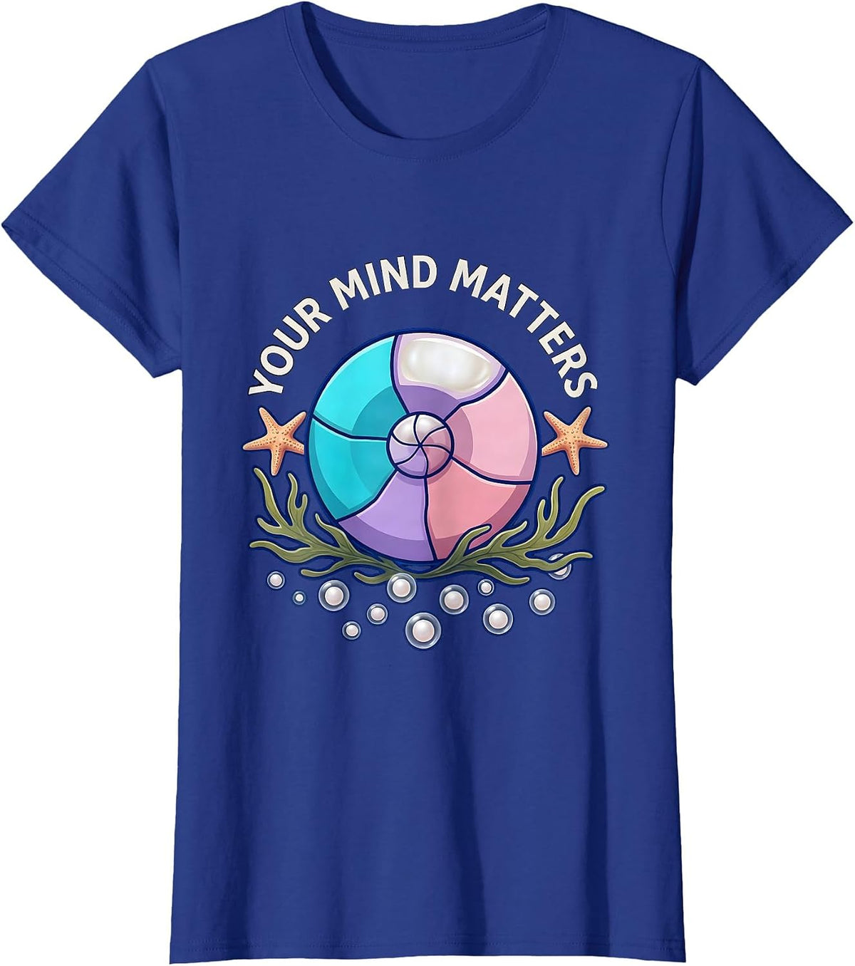 Women's Your Mind Matters Mental Health Awareness Design T-Shirt - Royal Blue