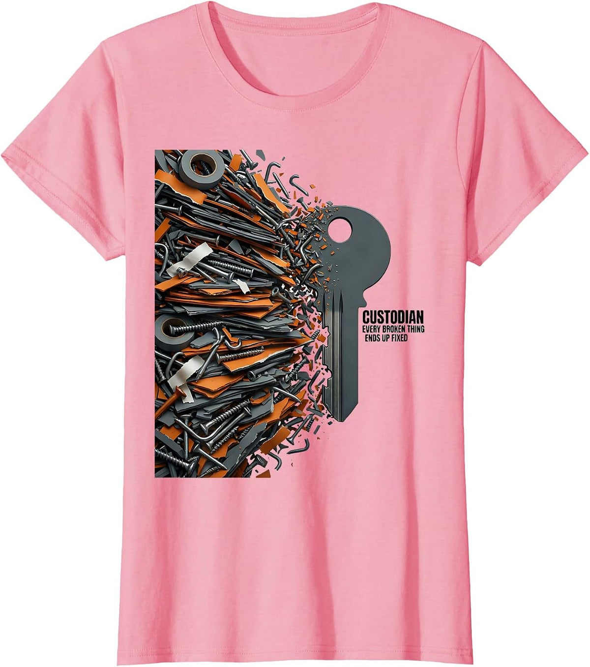 Women's CUSTODIAN EVERY BROKEN THING ENDS UP FIXED Funny Job Title T-Shirt - Pink