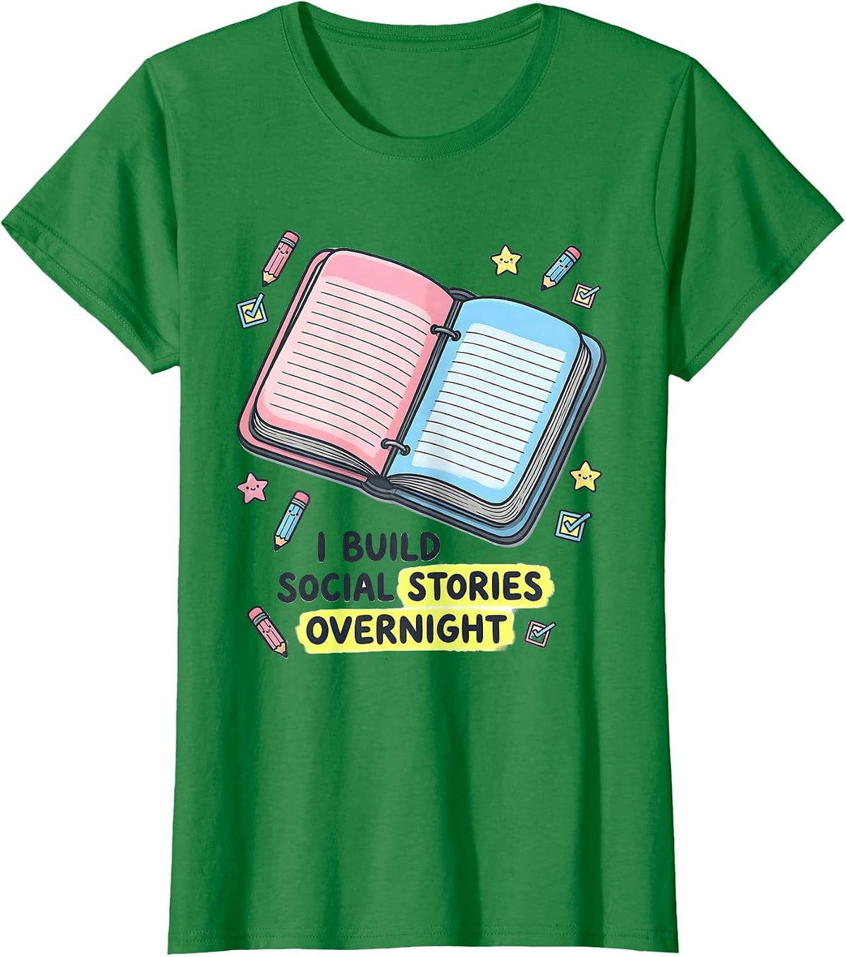 I Build Social Stories Overnight Kawaii Special Education T-Shirt - Kelly Green