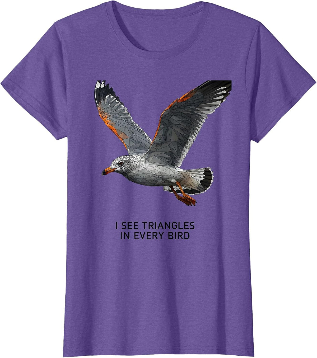 Women's I See Triangles In Every Bird Funny Math Teacher Geometry T-Shirt - Purple Heather