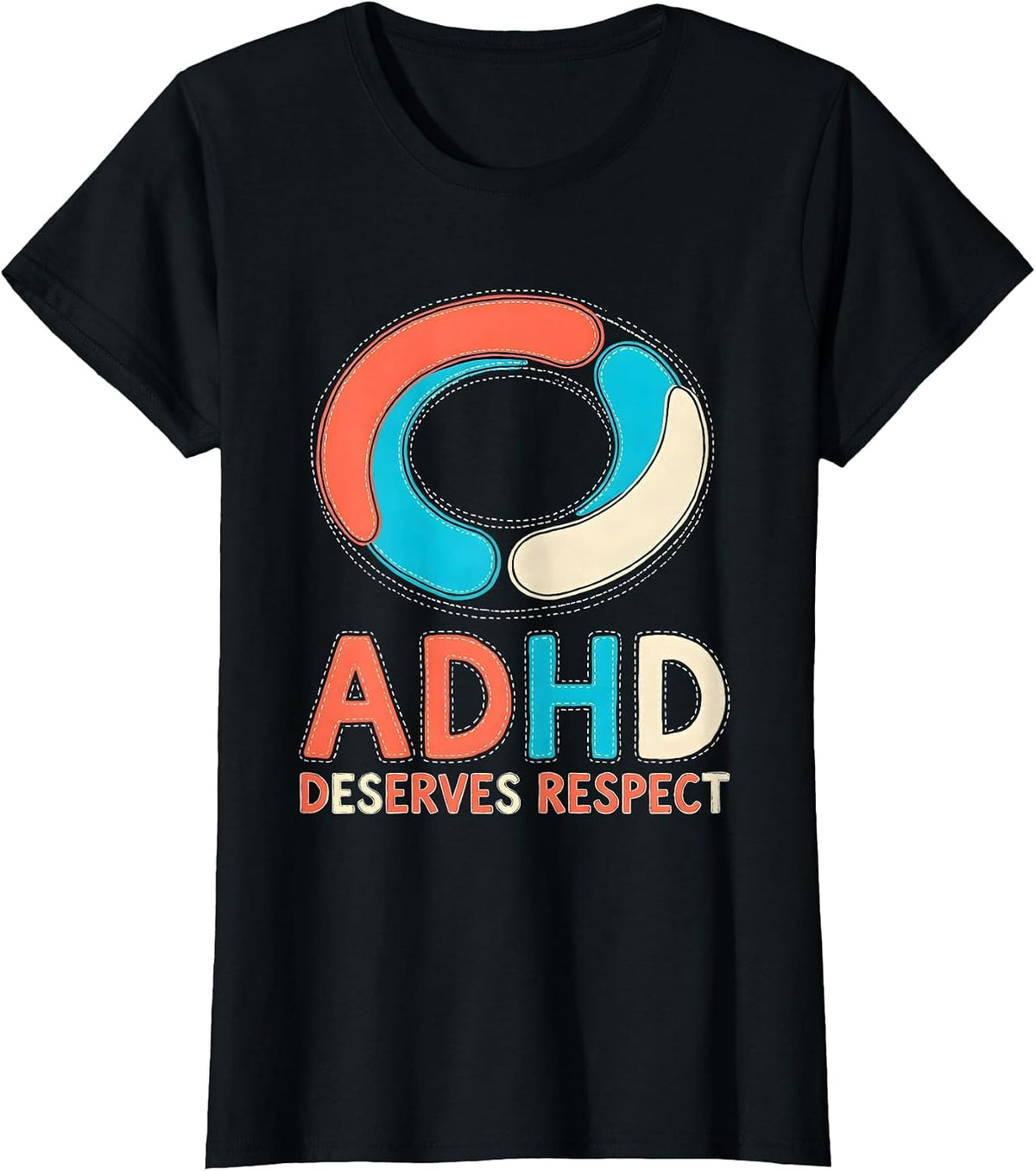 ADHD Deserves Respect Bold Neurodiversity Acceptance Humor T-Shirt - Black