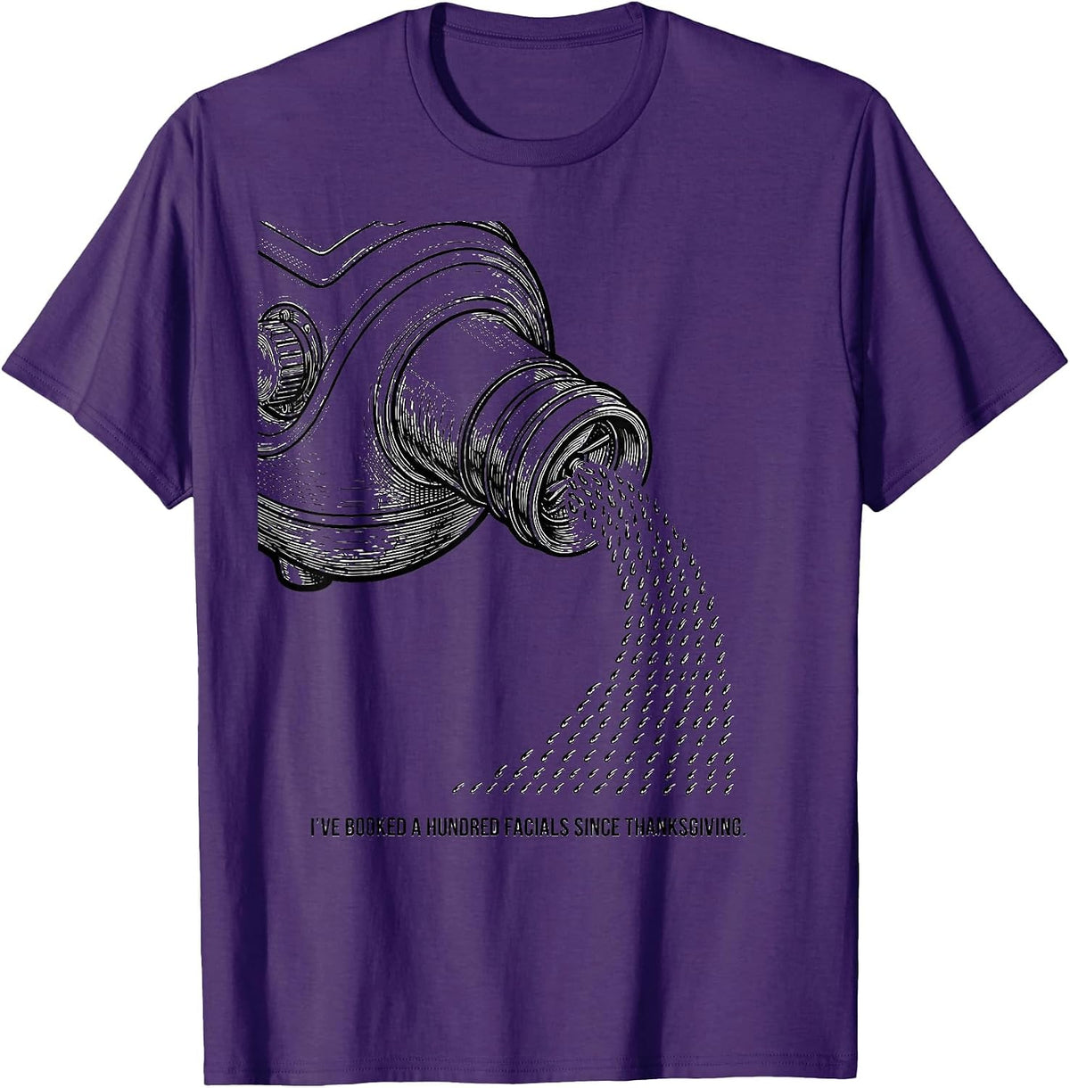 Men's I've Booked A Hundred Facials Since Thanksgiving Esthetician T-Shirt - Purple
