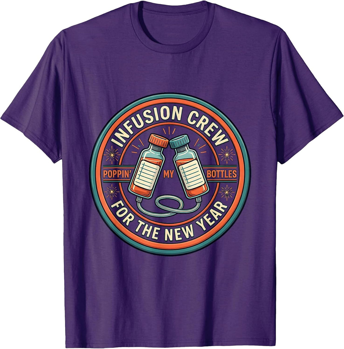 Men's INFUSION CREW POPPIN' MY BOTTLES FOR THE NEW YEAR Nurse T-Shirt - Purple