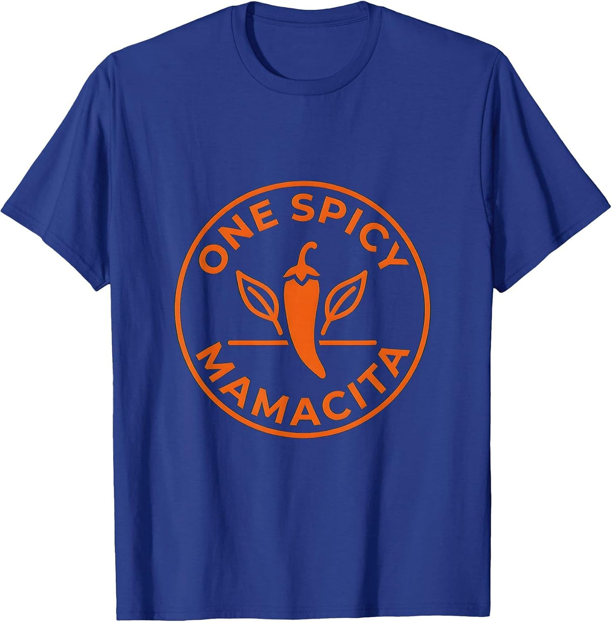 One Spicy Mamacita Bold Latina Pride Design T-Shirt - Royal Blue