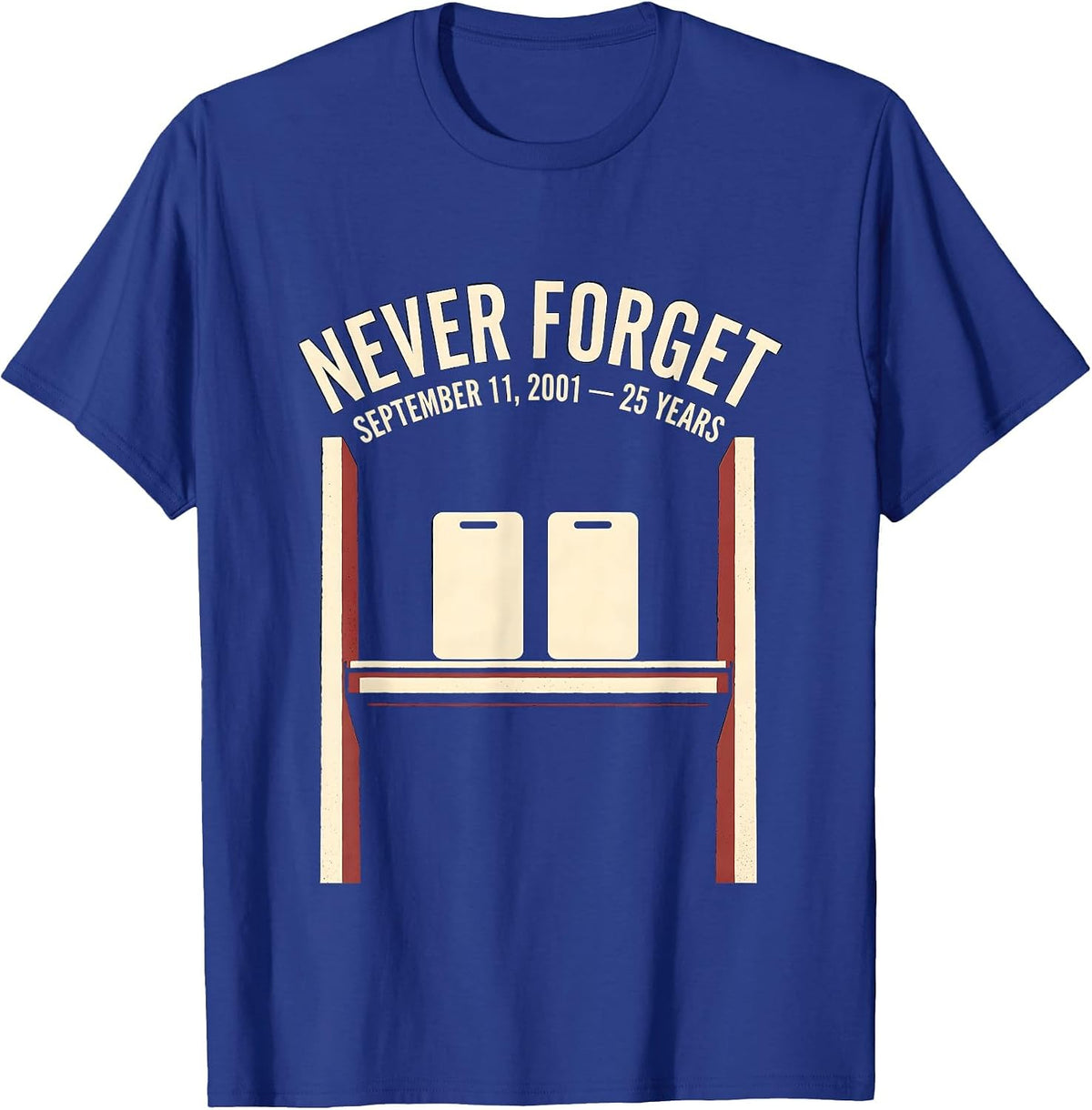 Men's Never Forget September 11 2001 25 Years Memorial T-Shirt - Royal Blue