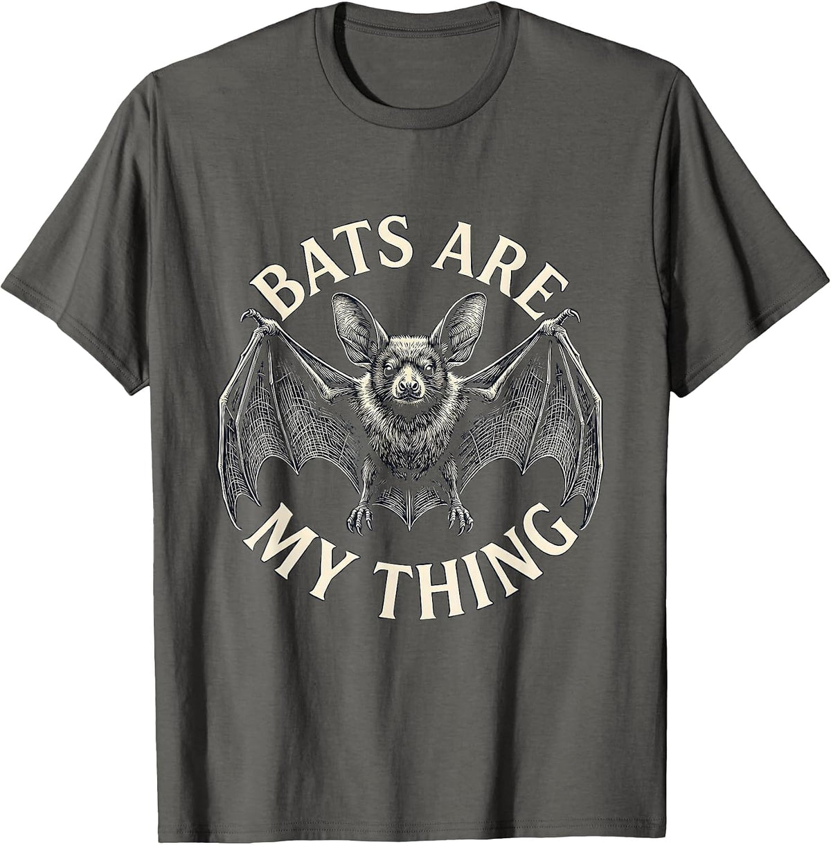 Bats Are My Thing Funny Bat Lover Wildlife Conservation T-Shirt - Asphalt Grey
