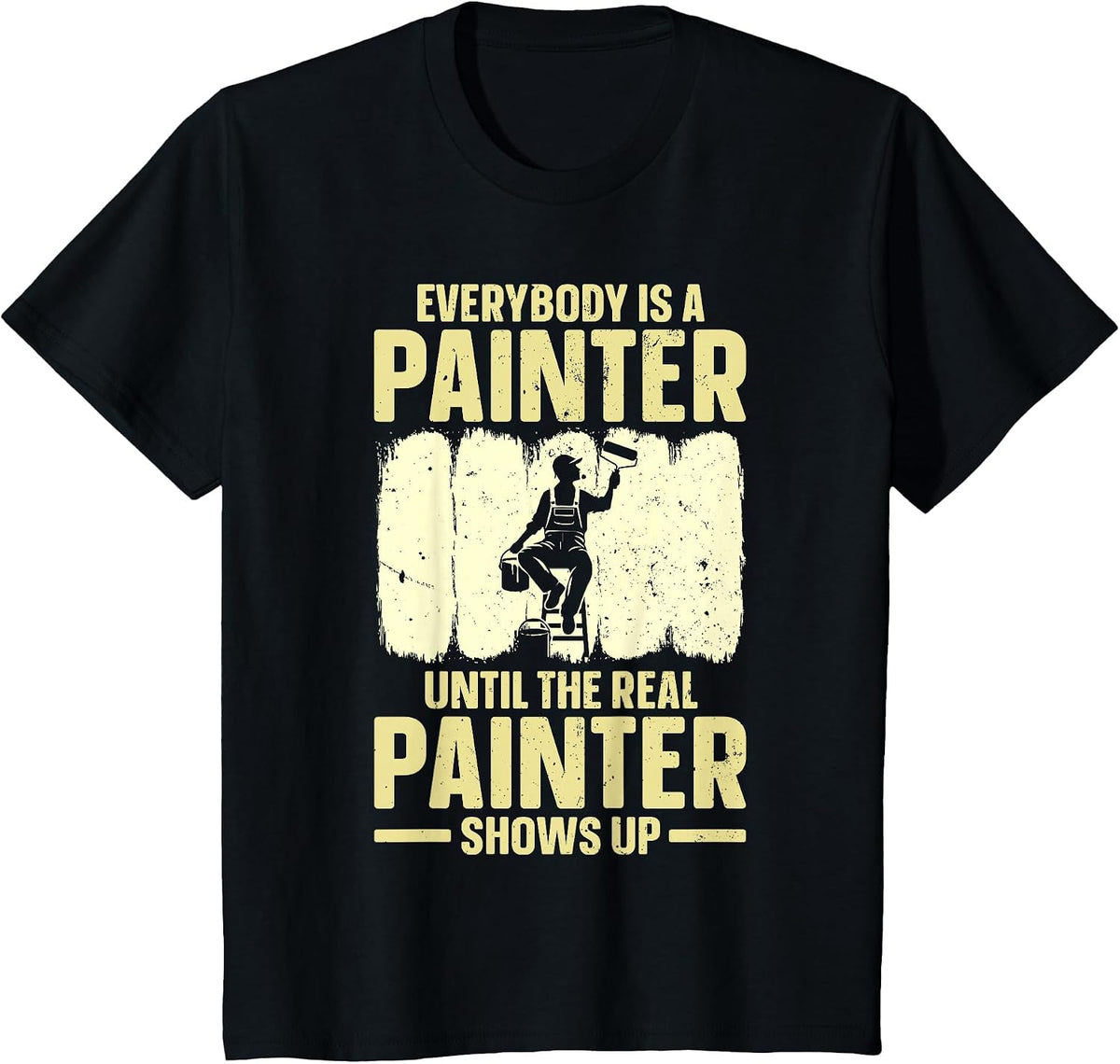 Best Painter Art for Men Women Painting Job House Painter T-Shirt - Black