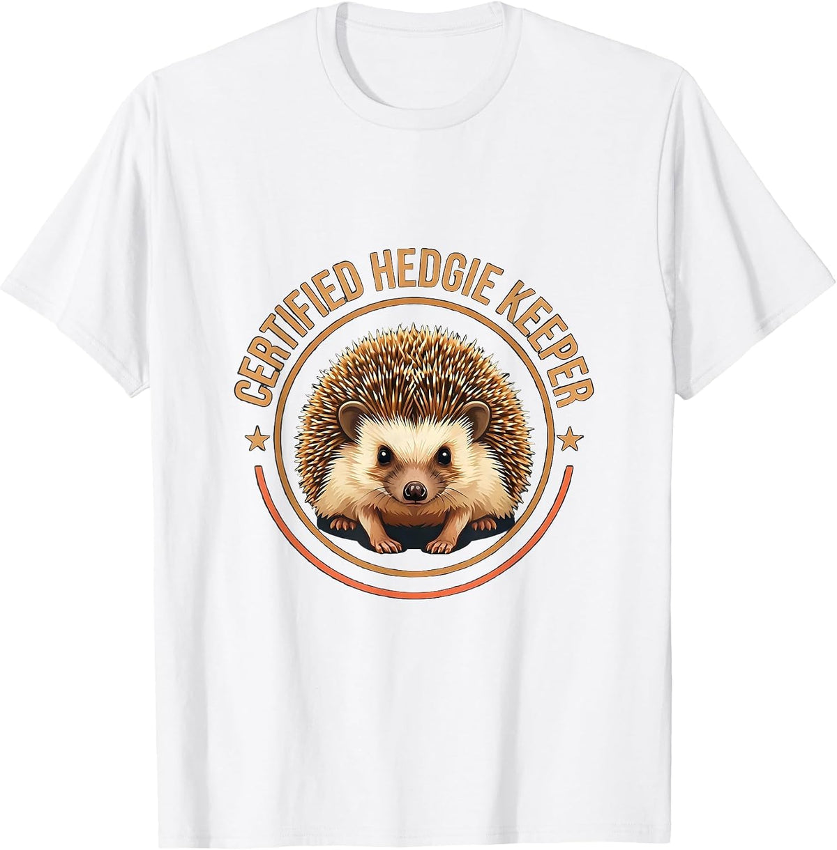 Men's Certified Hedgie Keeper Cute Hedgehog Pet Lover Humor T-Shirt - White