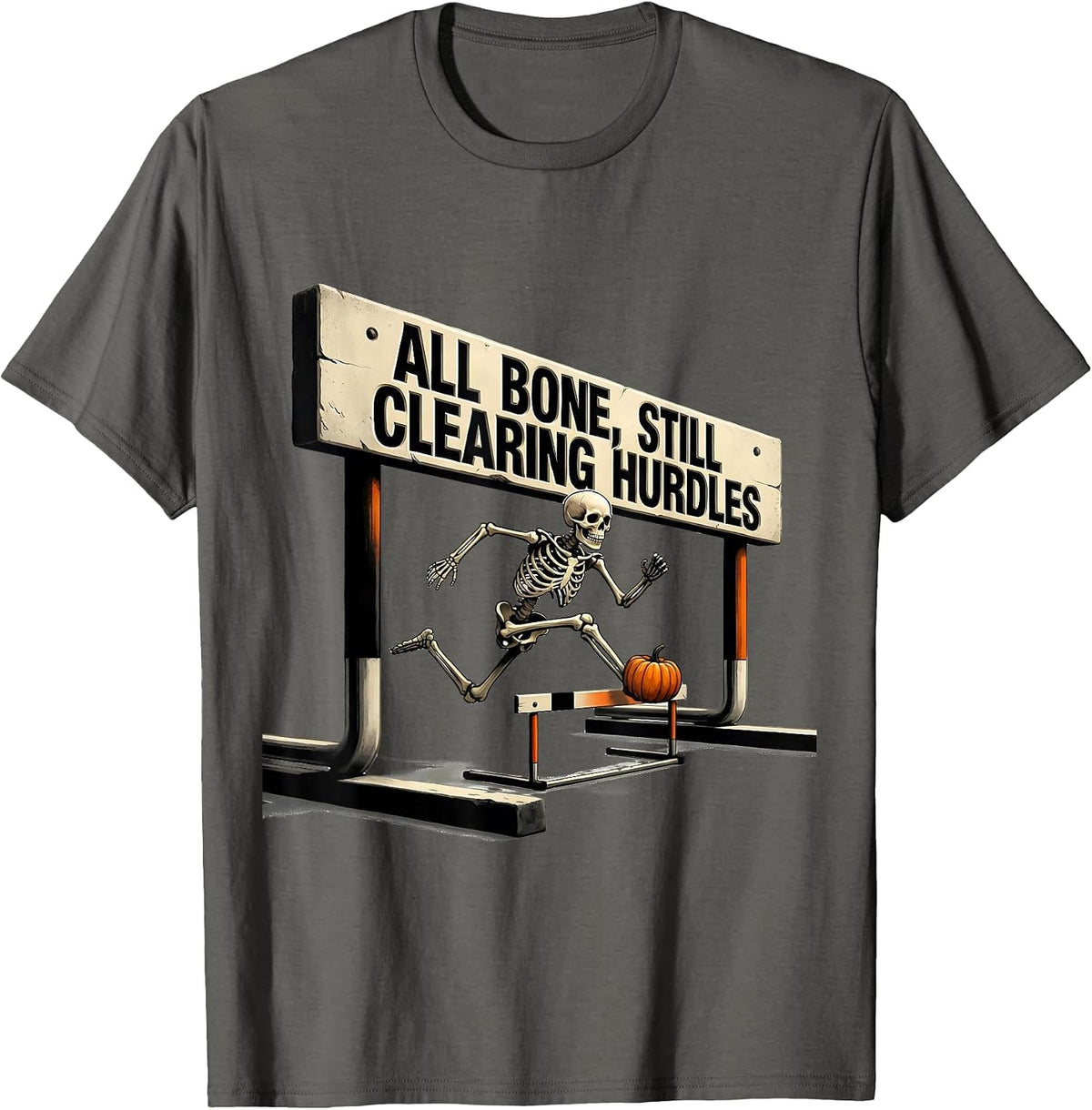 Men's All Bone, Still Clearing Hurdles Funny Skeleton Track T-Shirt - Asphalt Grey