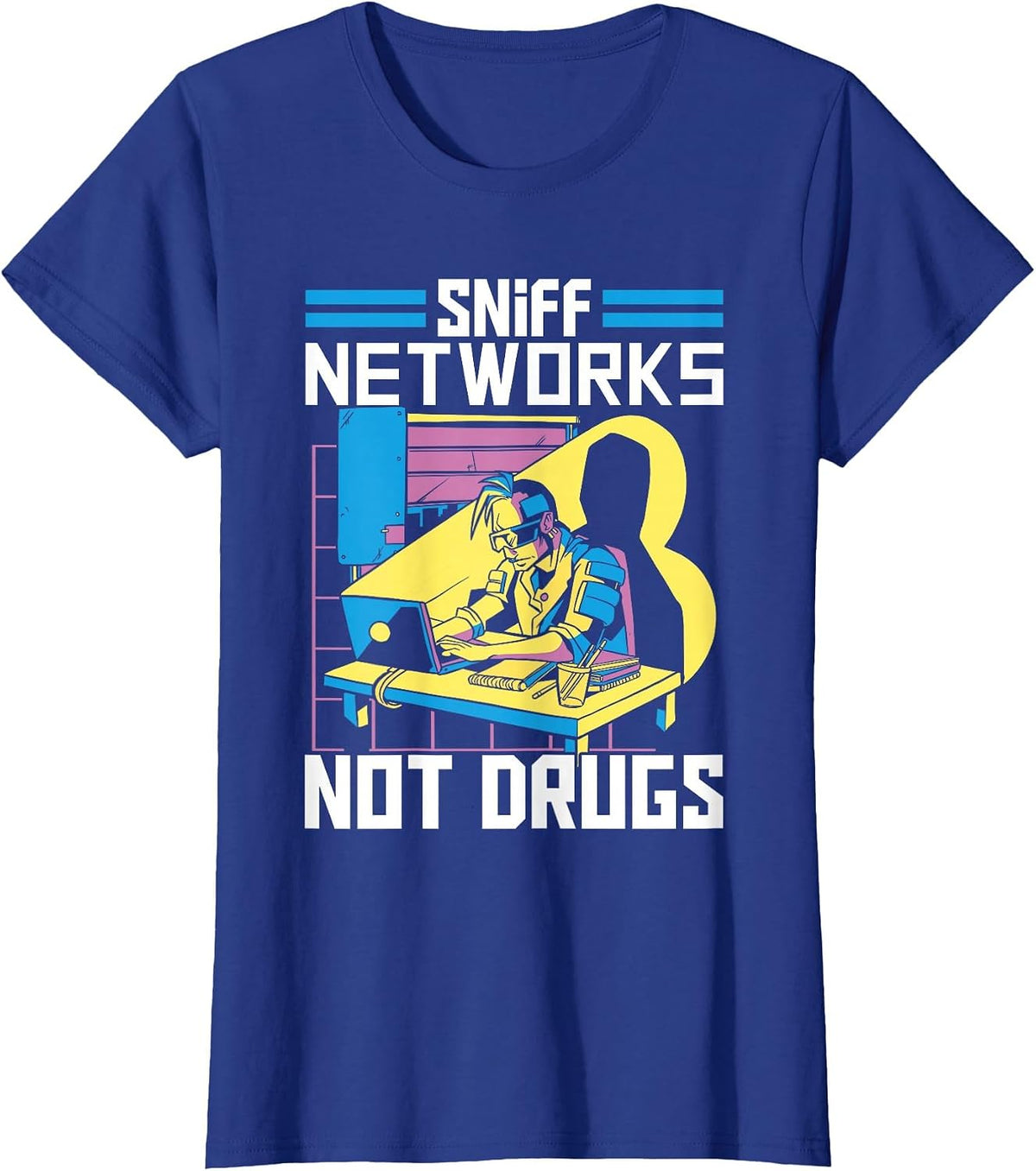 Sniff Network not Drugs, Cyber Security Specialist T-Shirt - Royal Blue