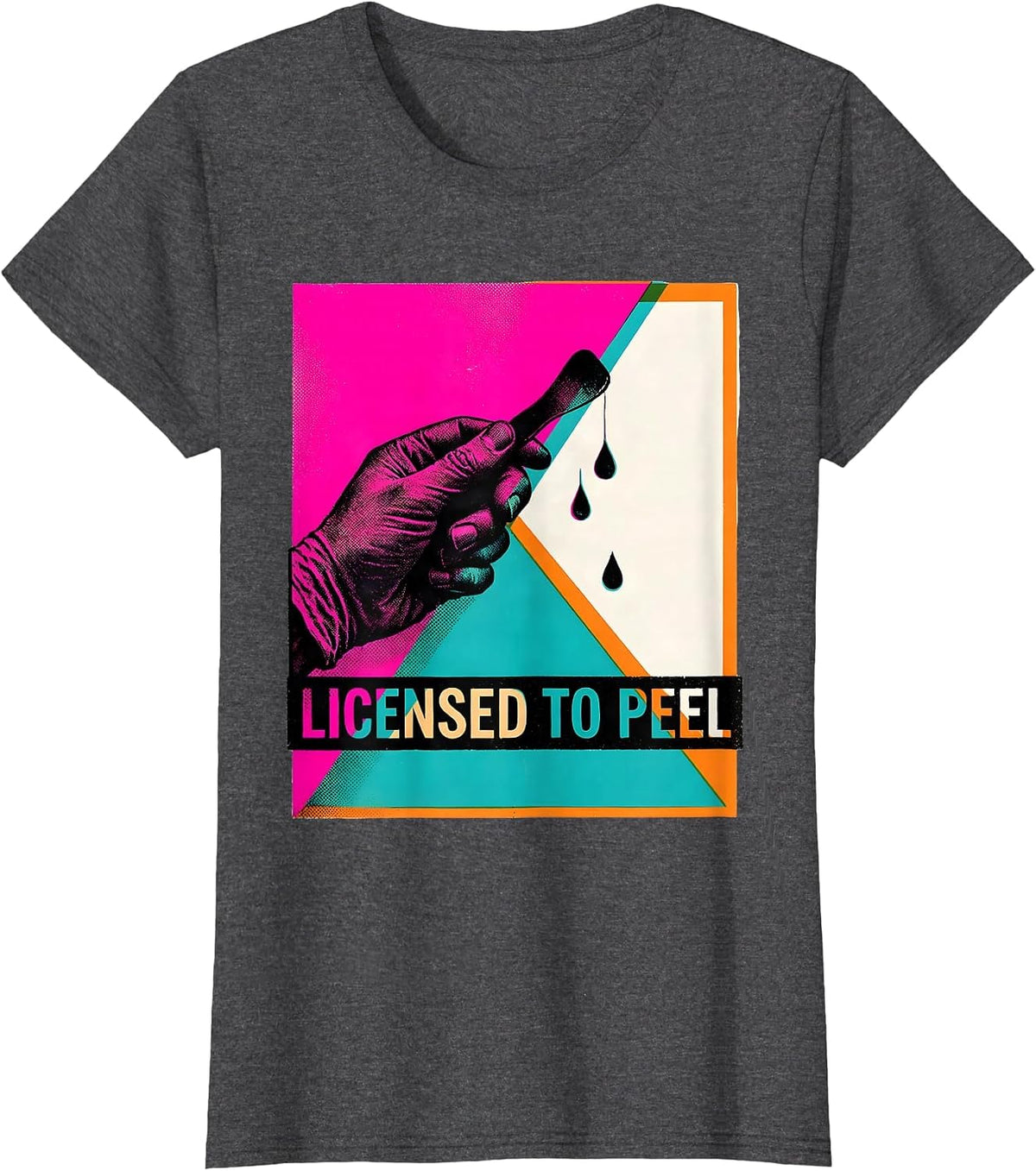 Women's Licensed To Peel Risograph Esthetician Skincare Professional T-Shirt - Dark Heather Grey