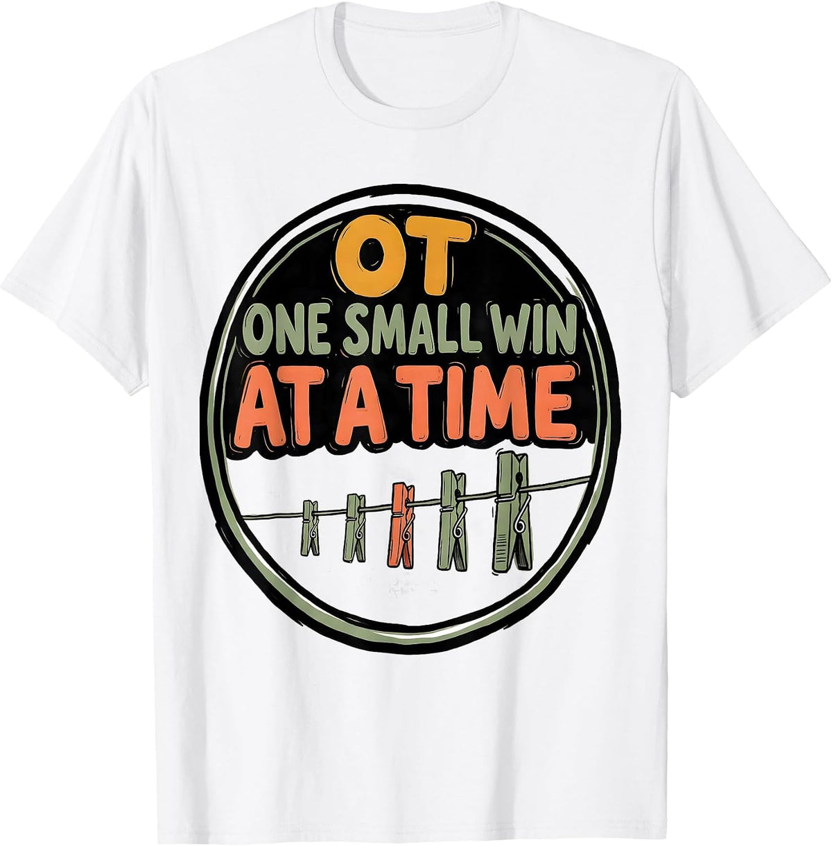 Men's OT One Small Win at a Time Occupational Therapy Month T-Shirt - White