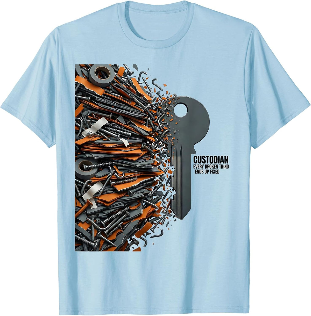 Men's CUSTODIAN EVERY BROKEN THING ENDS UP FIXED Funny Job Title T-Shirt - Baby Blue