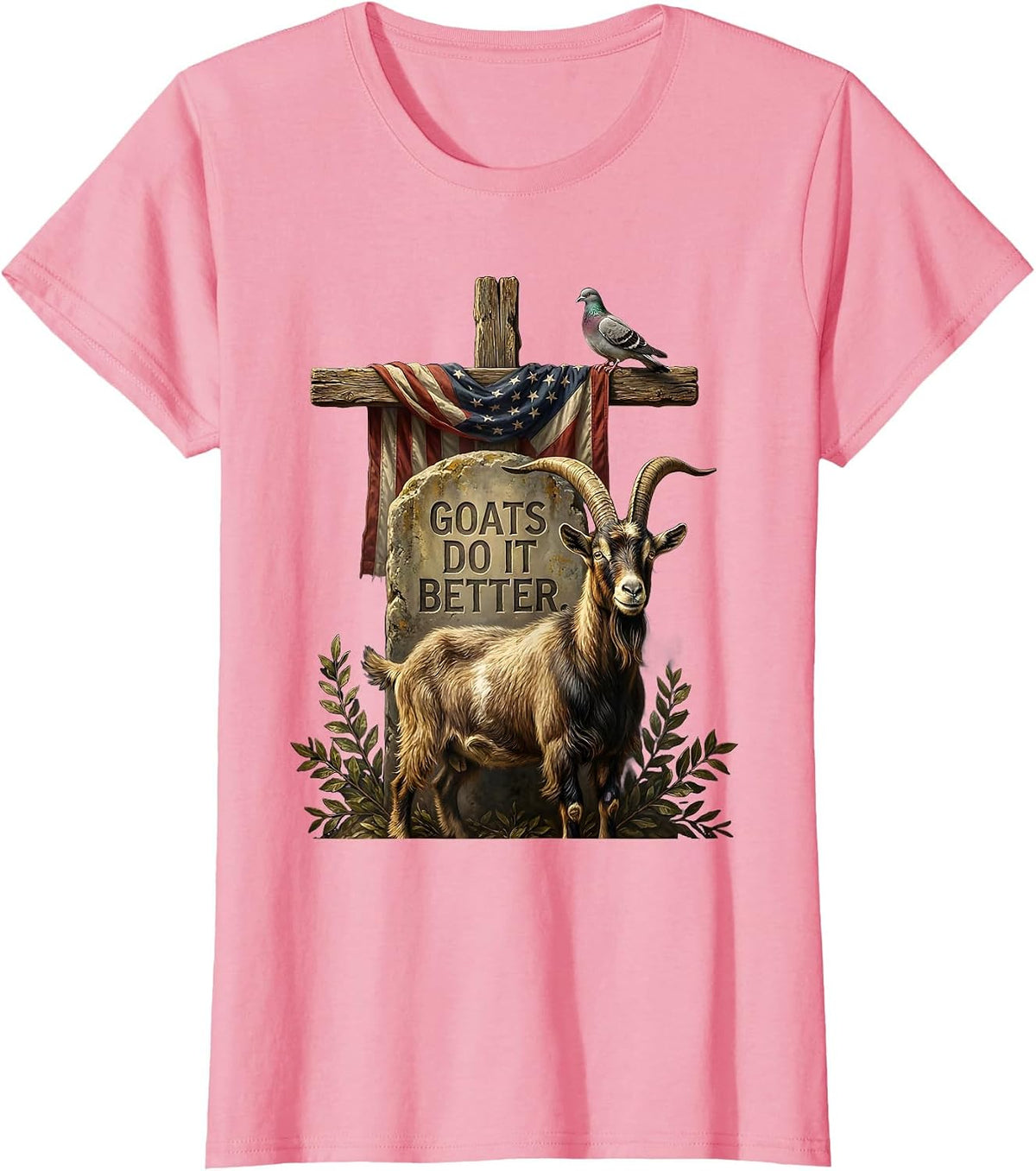 Women's Goats Do It Better Funny Goat Design T-Shirt - Pink