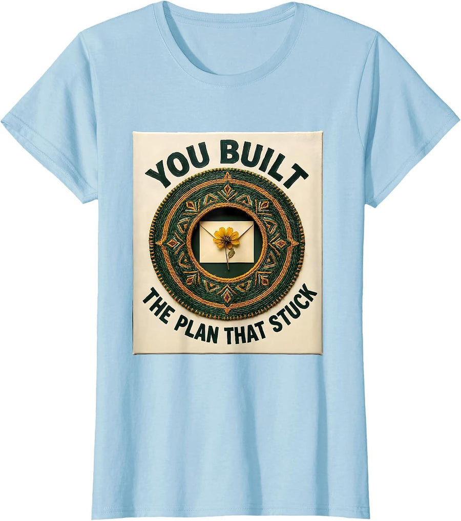 Women's You Built The Plan That Stuck Folk Art Special Education T-Shirt - Baby Blue