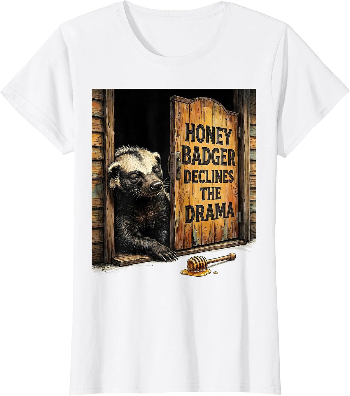 Honey Badger Declines The Drama Funny Animal Humor T-Shirt - White