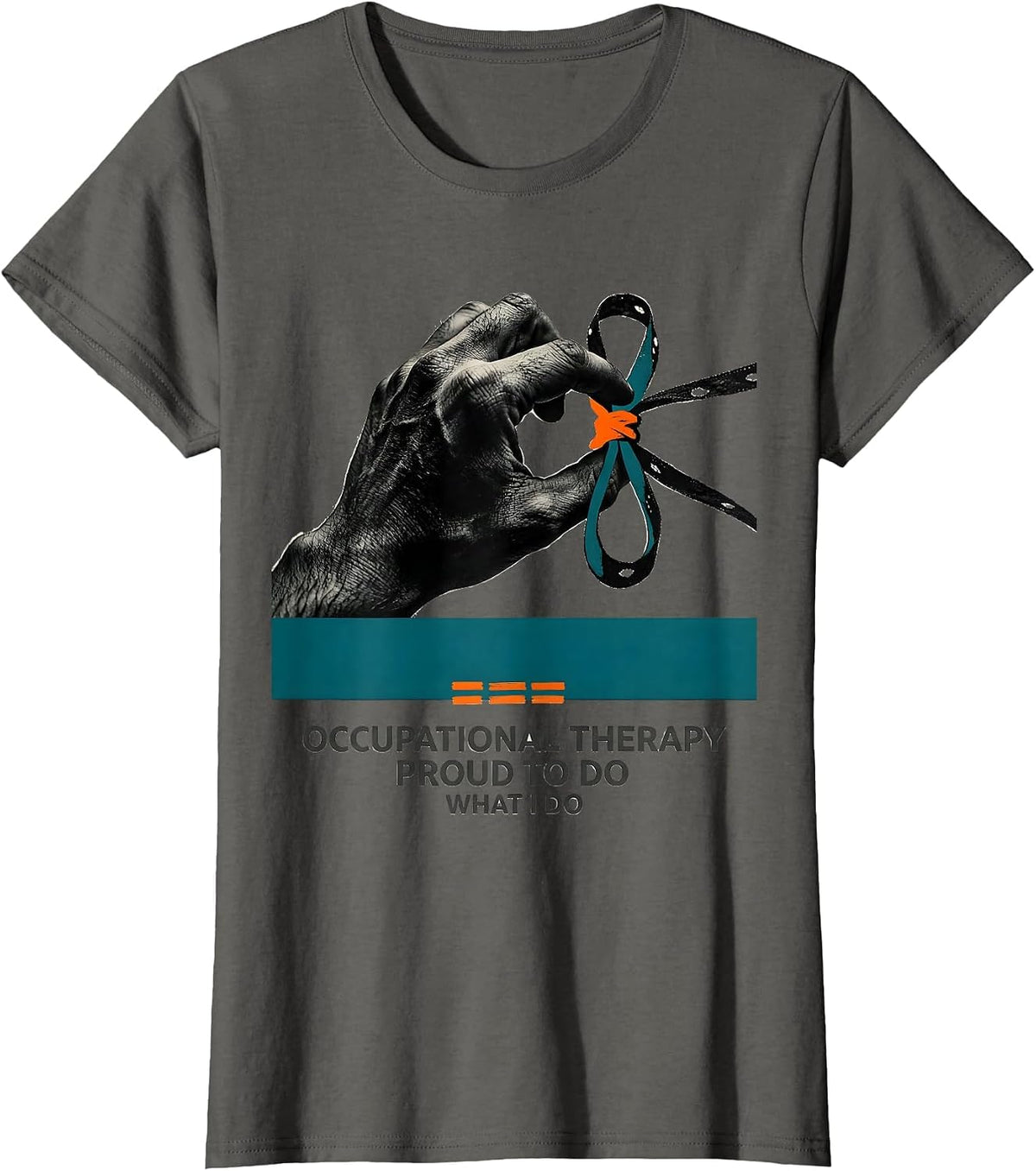 Women's Occupational Therapy Proud To Do What I Do Professional T-Shirt - Asphalt Grey