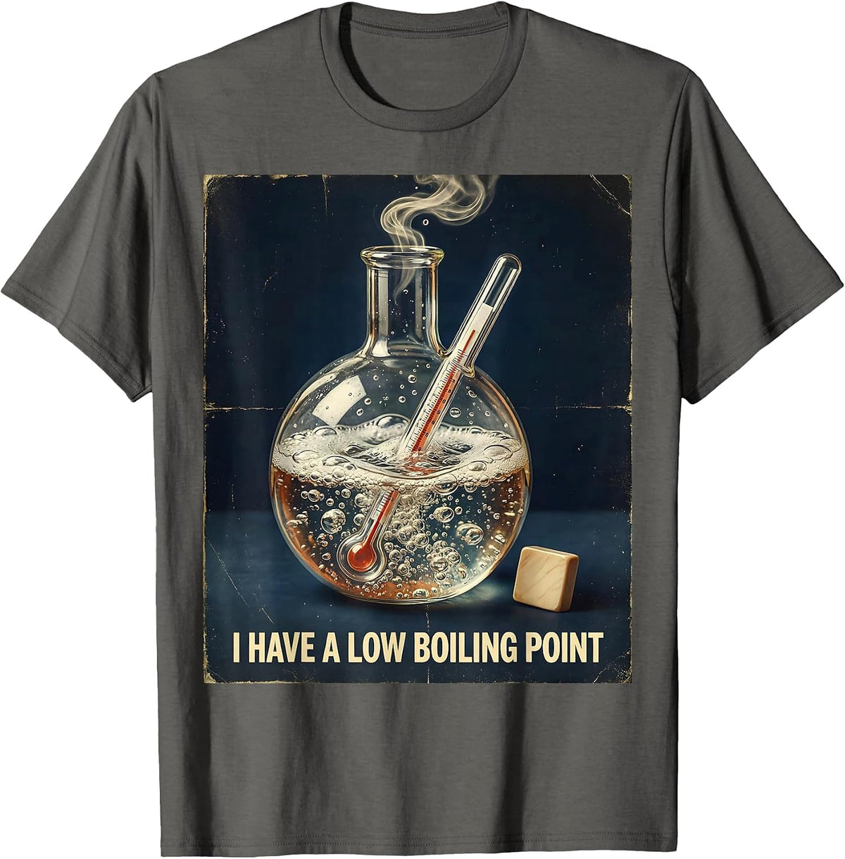 Men's I Have A Low Boiling Point Vintage Science Pun Chemistry T-Shirt - Asphalt Grey
