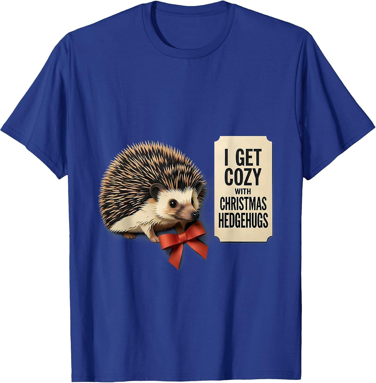 Men's I Get Cozy With Christmas Hedgehugs Cute Hedgehog Animal T-Shirt - Royal Blue