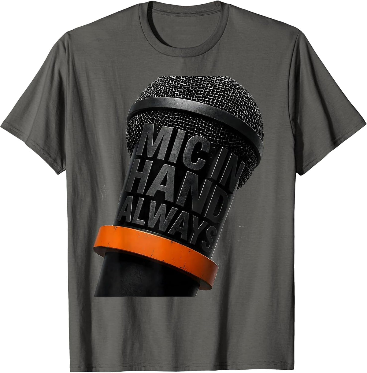 Mic In Hand Always Hip Hop Culture Design T-Shirt - Asphalt Grey