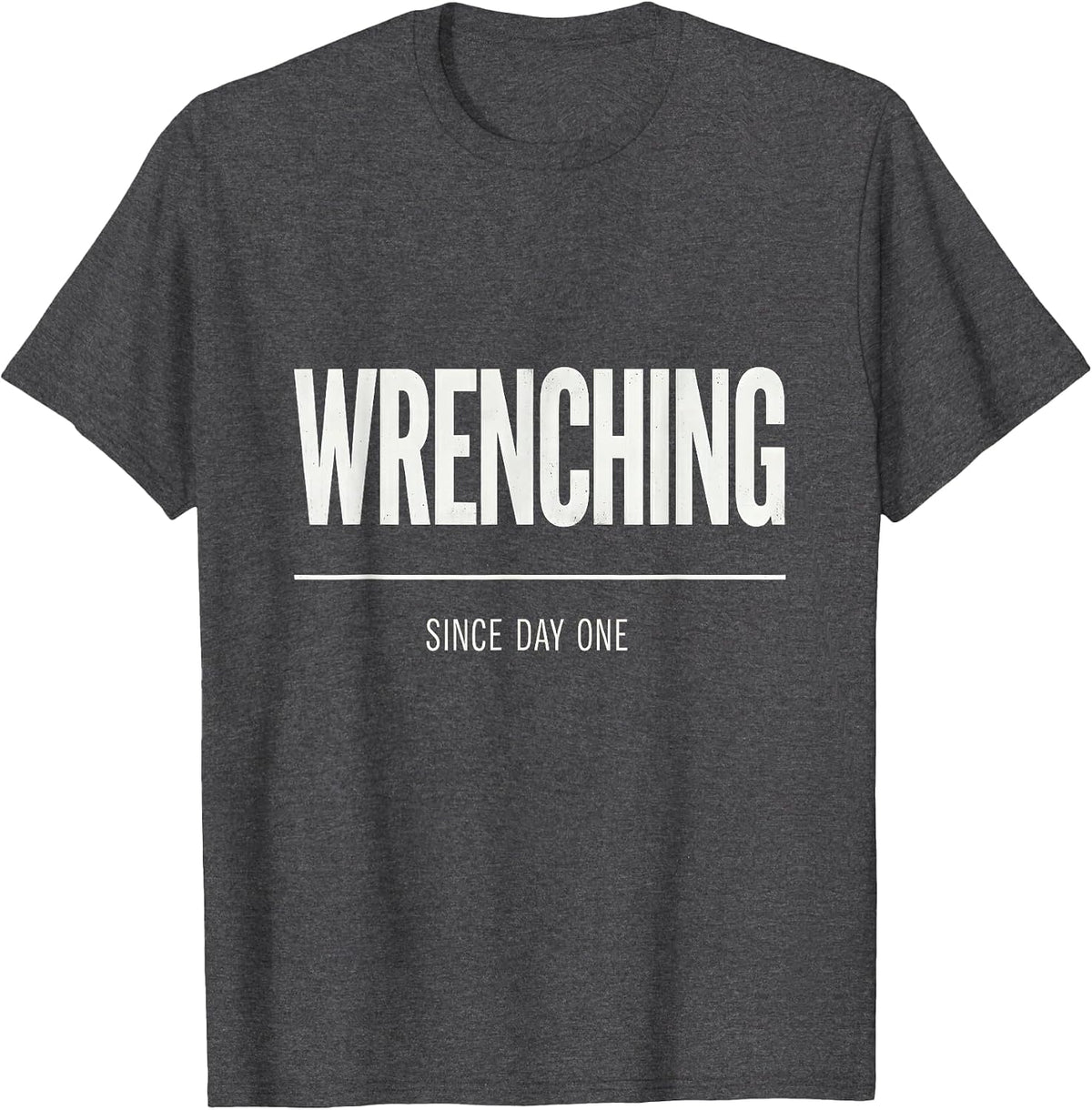 Wrenching Since Day One Mechanic Design T-Shirt - Dark Heather Grey