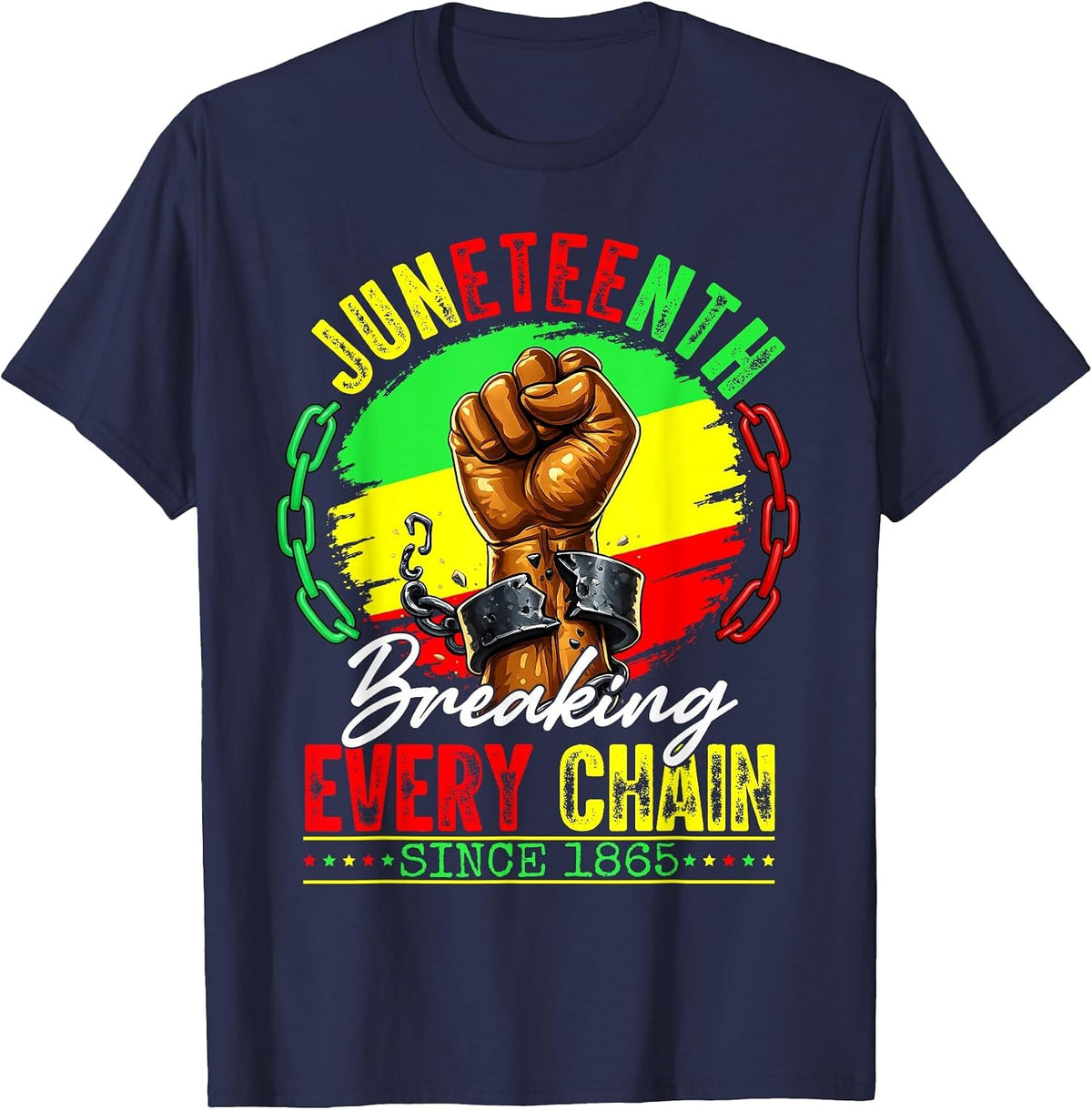 Juneteenth Breaking Every Chain Since 1865 Men Women Kid T-Shirt - Navy Blue