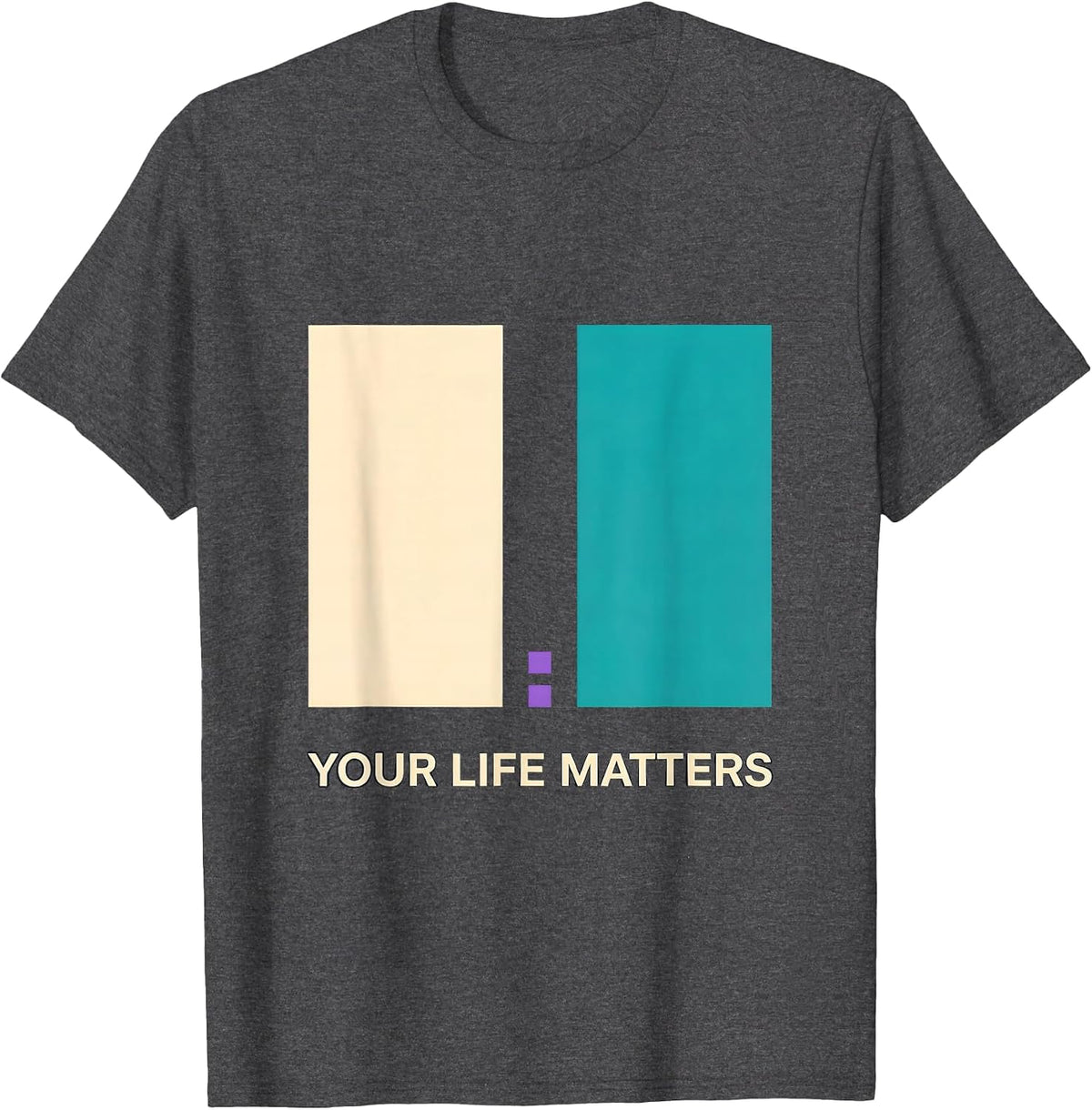Your Life Matters Semicolon Mental Health Awareness Support T-Shirt - Dark Heather Grey