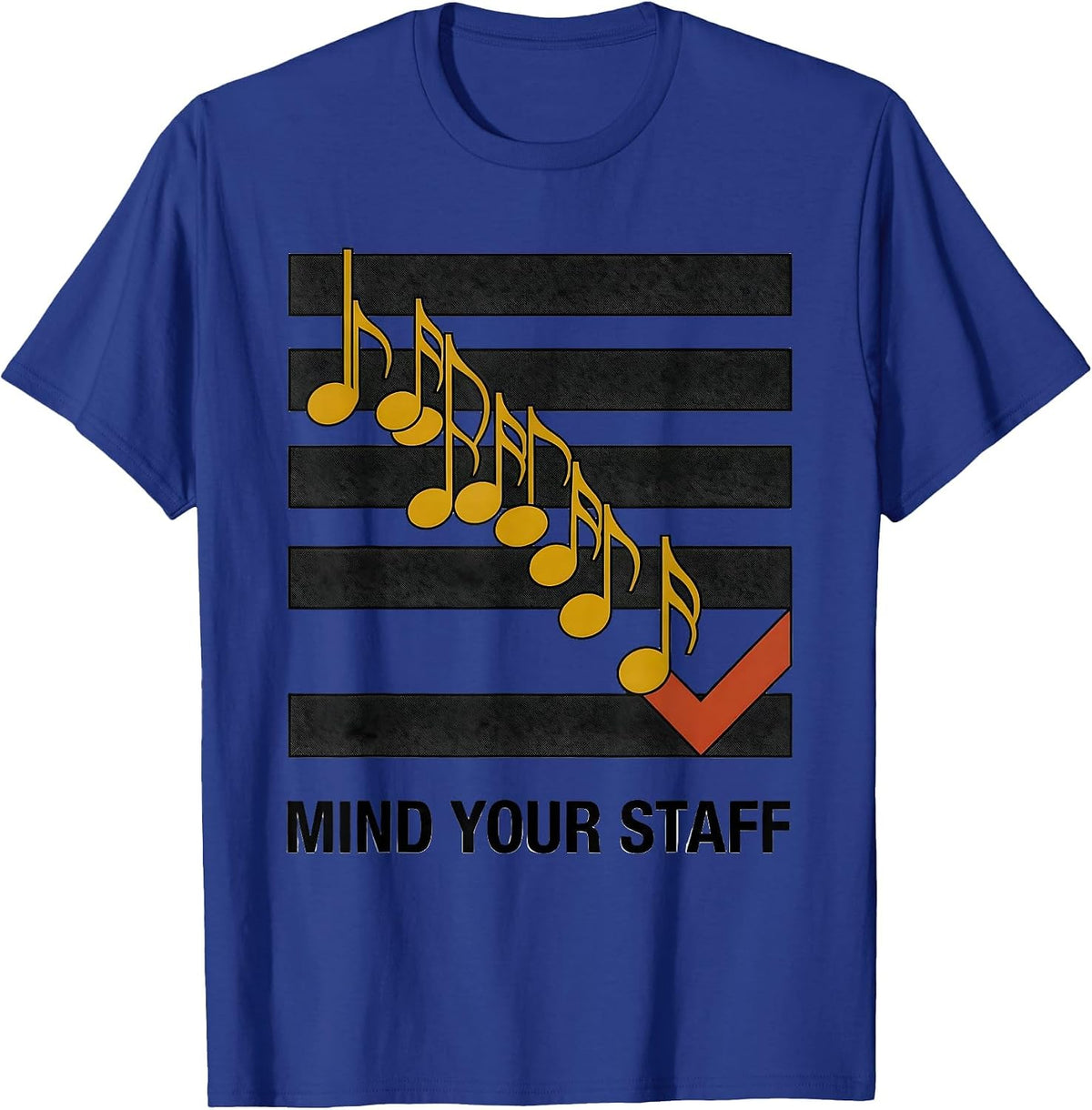 Mind Your Staff Midcentury Modern Music Teacher Humor T-Shirt - Royal Blue