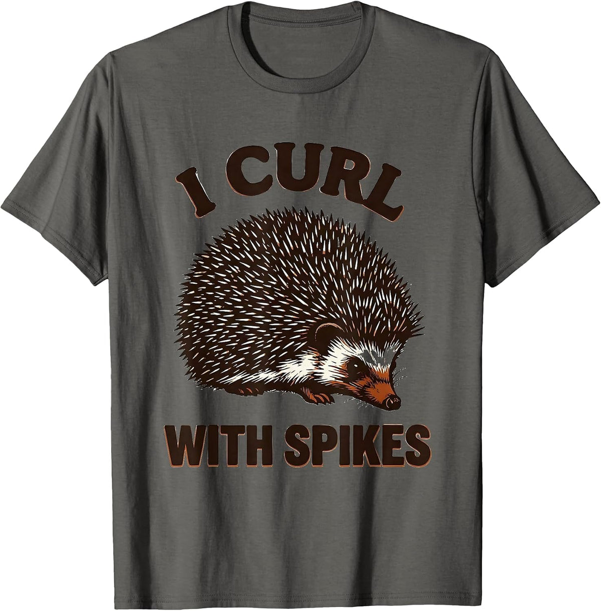 Men's I Curl With Spikes Cute Hedgehog Lover Funny Hedgehog T-Shirt - Asphalt Grey