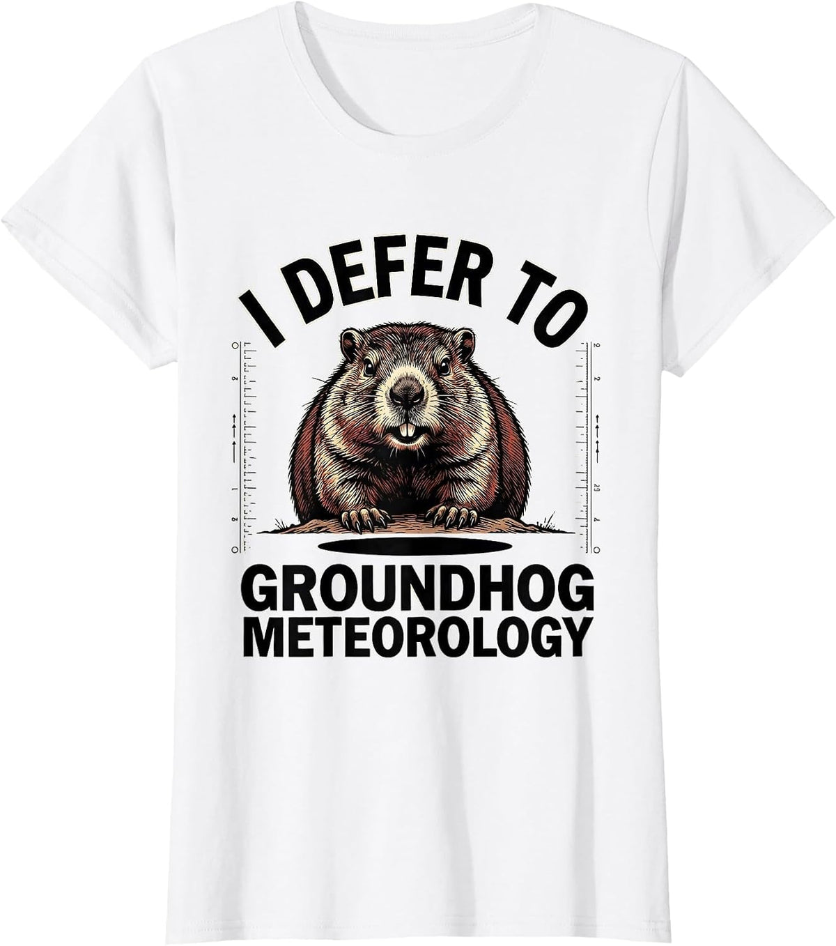 Women's I DEFER TO GROUNDHOG METEOROLOGY Funny Groundhog Day Animal T-Shirt - White