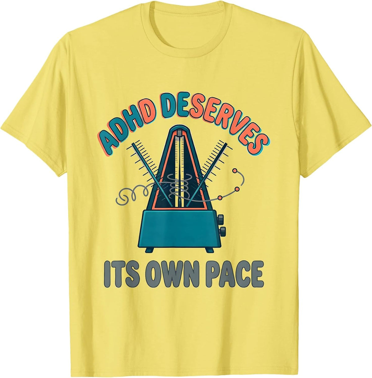Men's ADHD Deserves Its Own Pace Neurodiversity Awareness Humor T-Shirt - Lemon Yellow