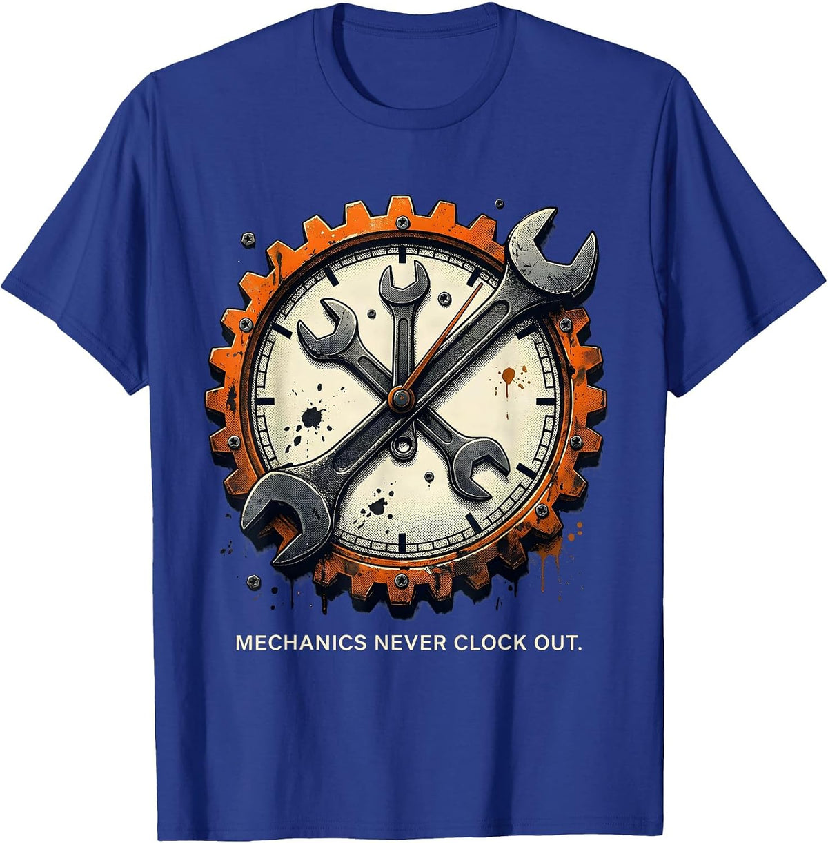 Mechanics Never Clock Out Wrench Design T-Shirt - Royal Blue