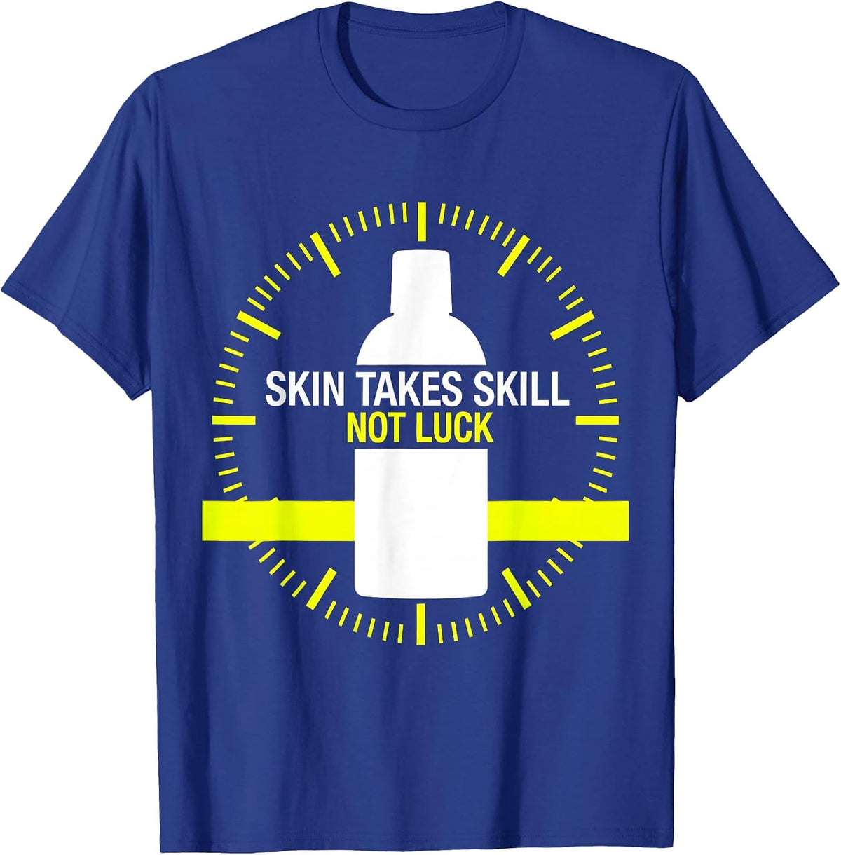 Men's Skin Takes Skill Not Luck Esthetician Skincare Humor T-Shirt - Royal Blue