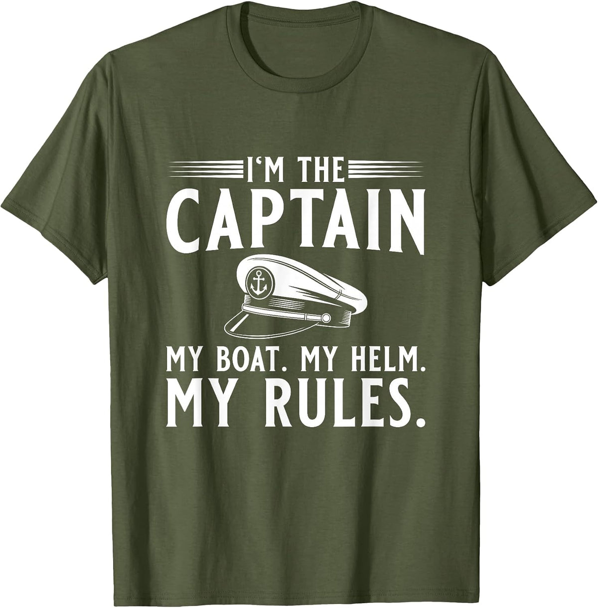Men's Sailing My Boat My Rules Motorboat Captain T-Shirt - Olive Green