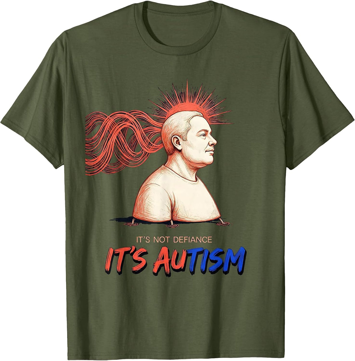It's Not Defiance It's Autism Funny Neurodiversity Awareness T-Shirt - Olive Green