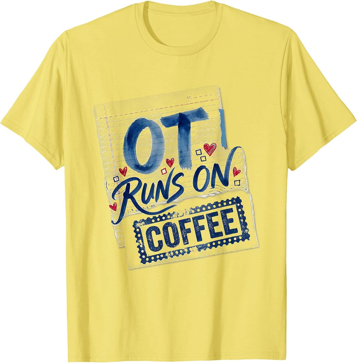 Men's OT Runs On Coffee Occupational Therapy Design T-Shirt - Lemon Yellow