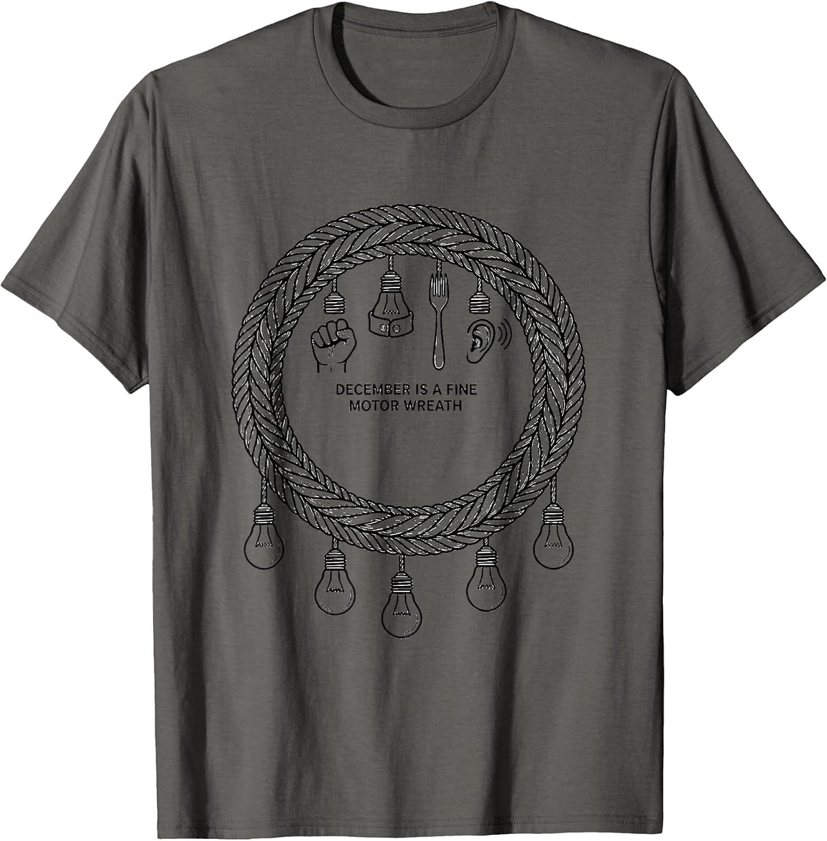 Men's December Is A Fine Motor Wreath Occupational Therapist T-Shirt - Asphalt Grey